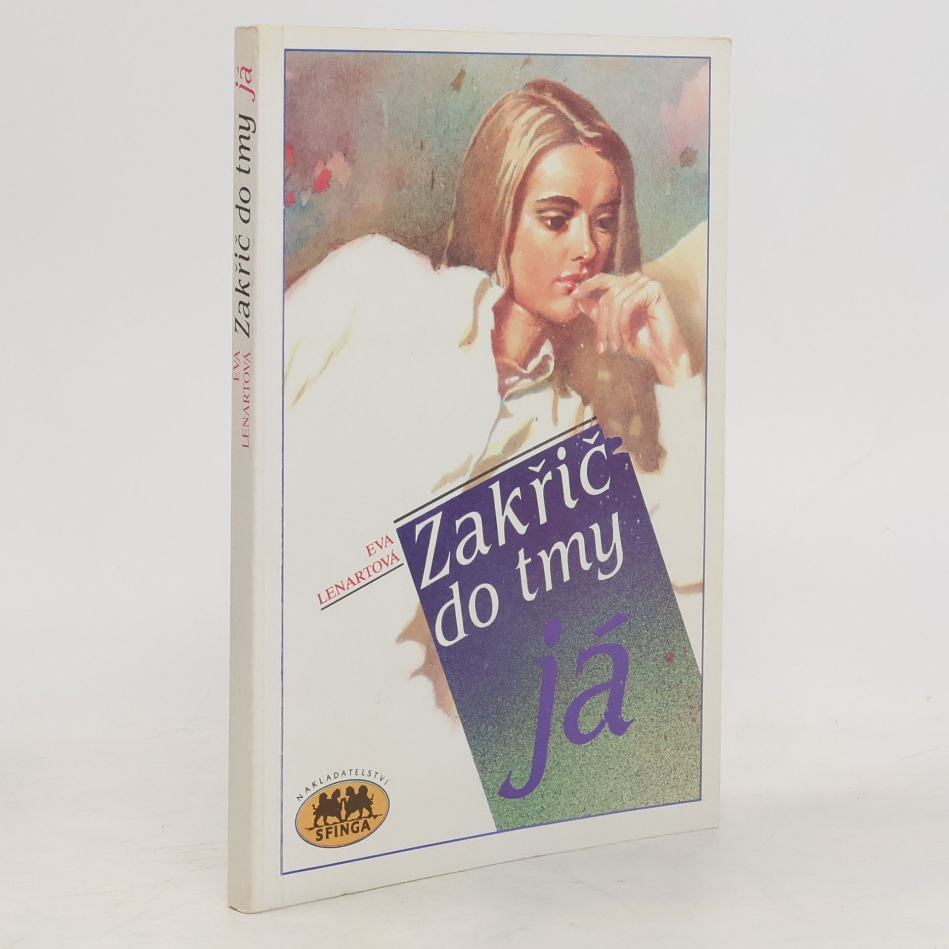 Eva Lenartová Zakřič do tmy já