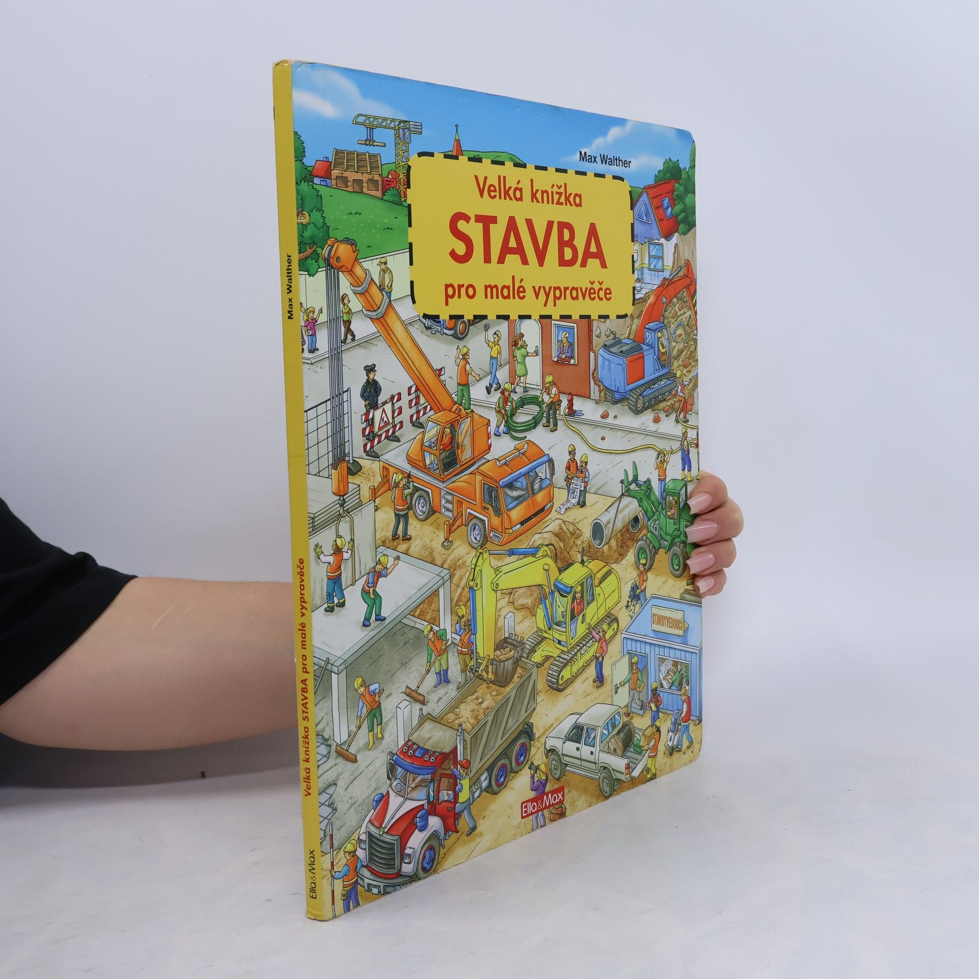 Max Walther Stavba - Velká knížka pro malé vypravěče