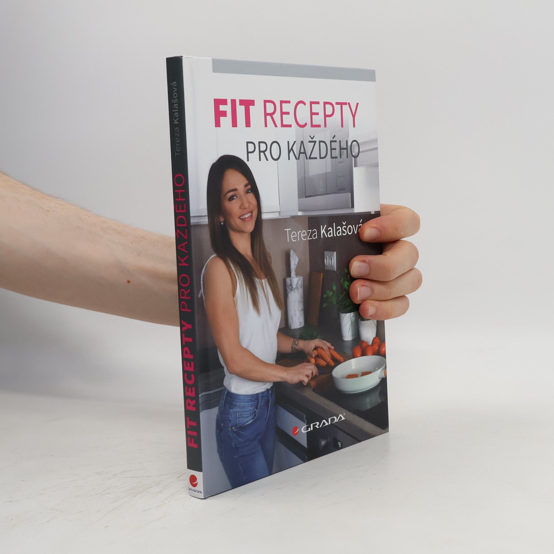 Tereza Kalašová Fit recepty pro každého