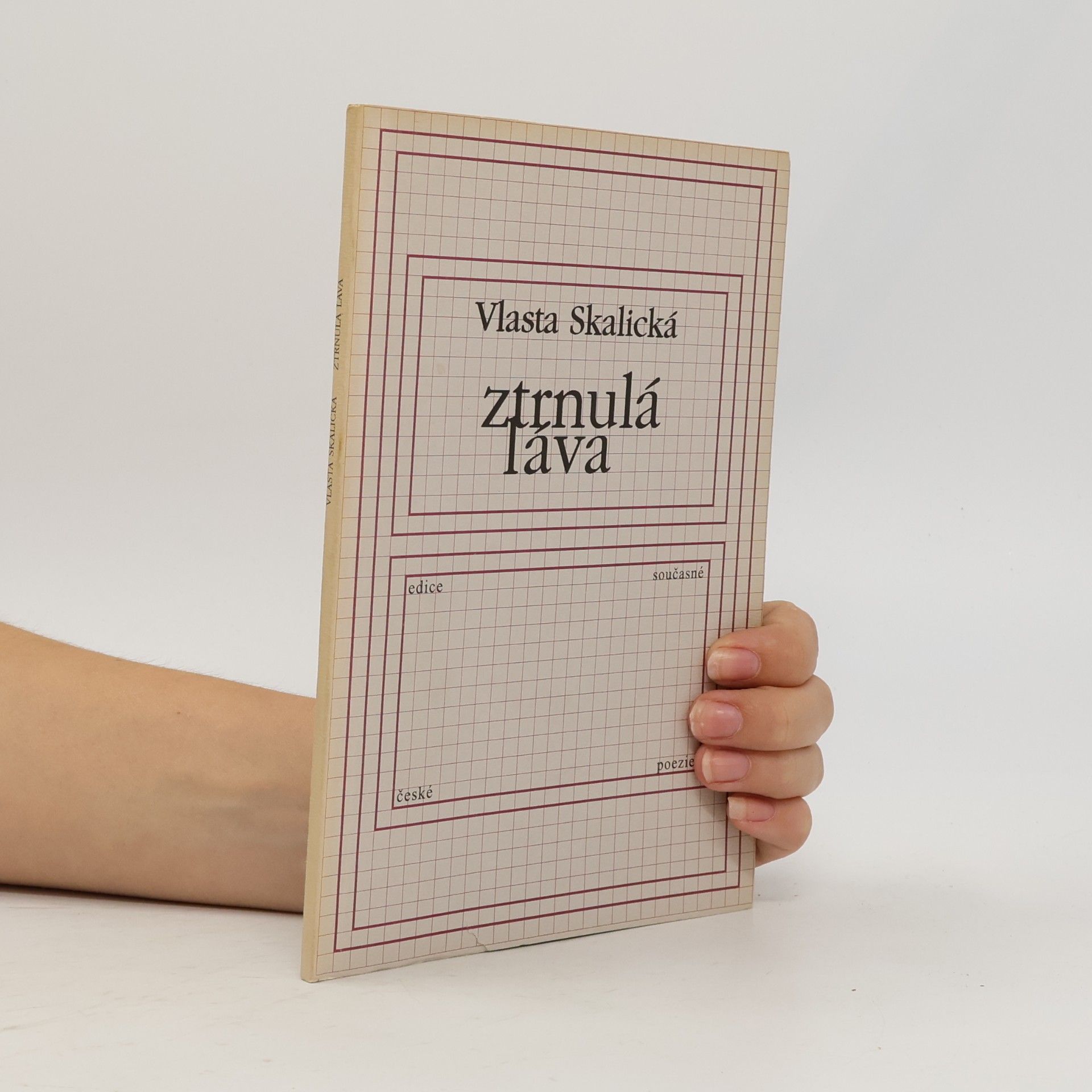 Vlasta Skalická Ztrnulá láva