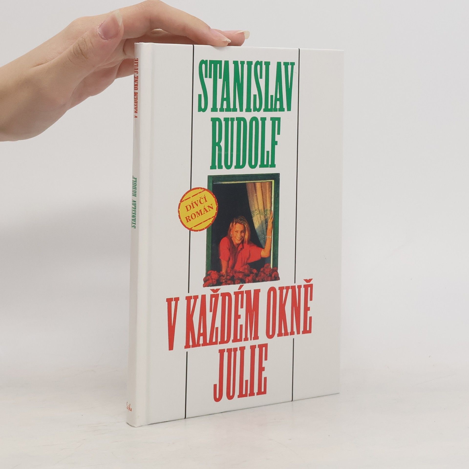 Stanislav Rudolf V každém okně Julie