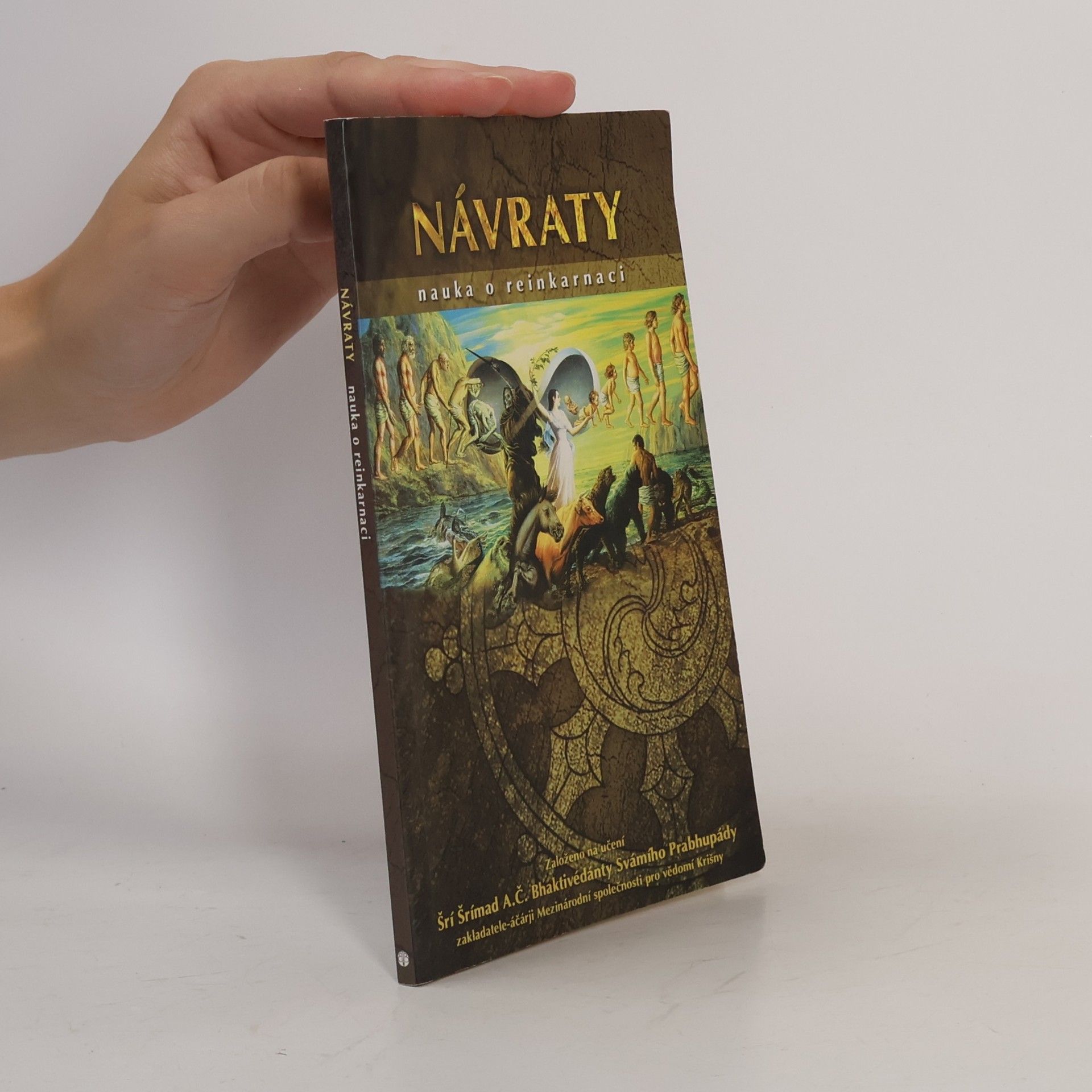 A.C. Bhaktivedanta Swami Prabhupada Návraty. Nauka o reinkarnaci