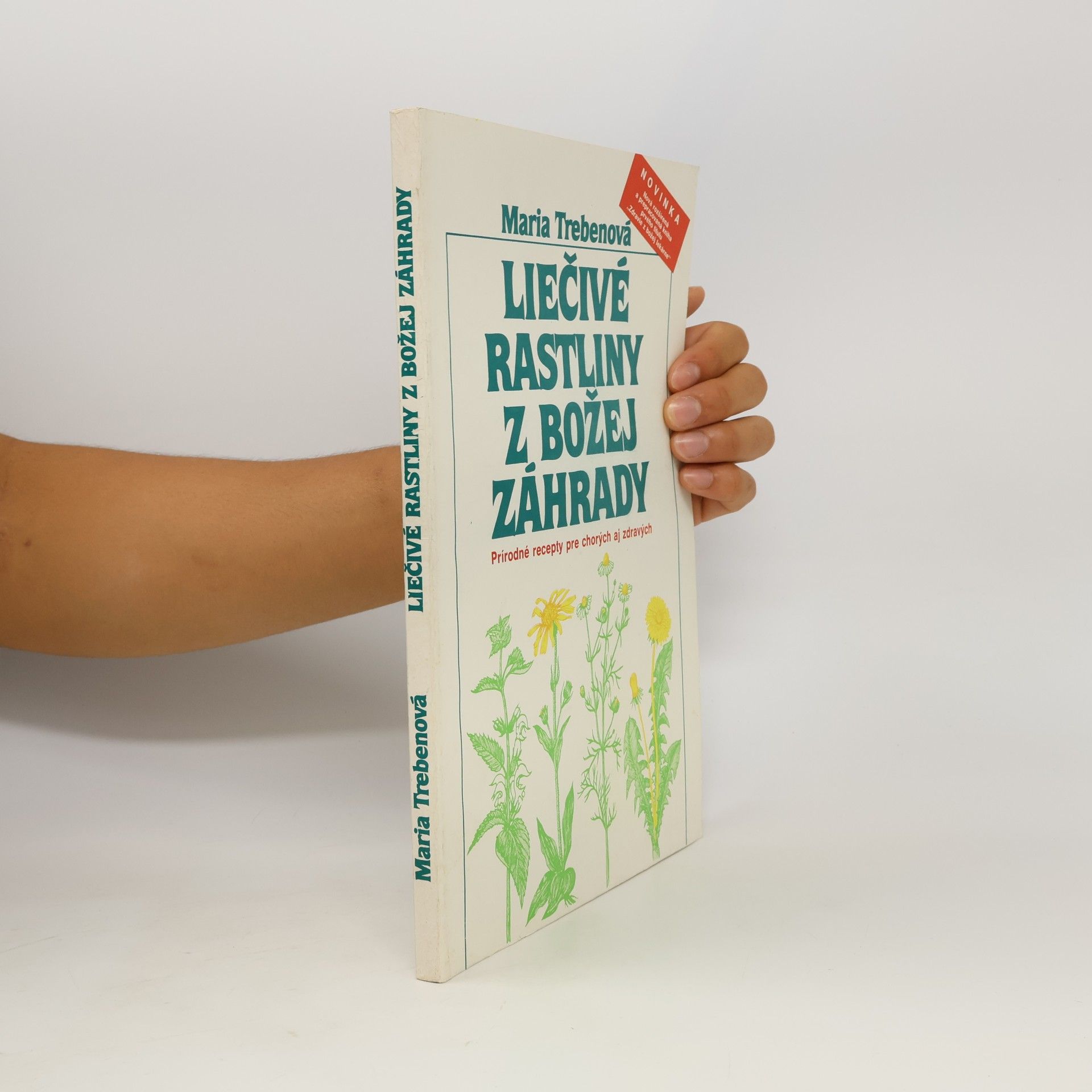 Maria Treben Liečivé rastliny z Božej záhrady
