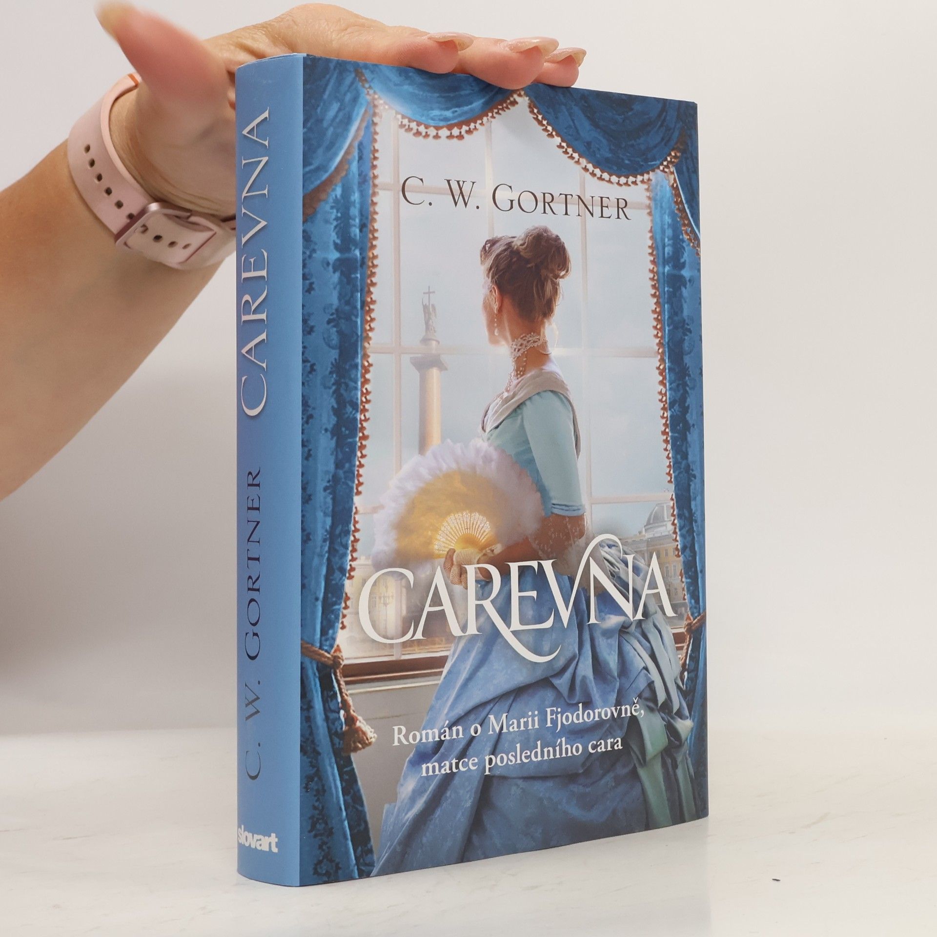 C. W. Gortner Carevna: Román o Marii Fjodorovně, matce posledního cara