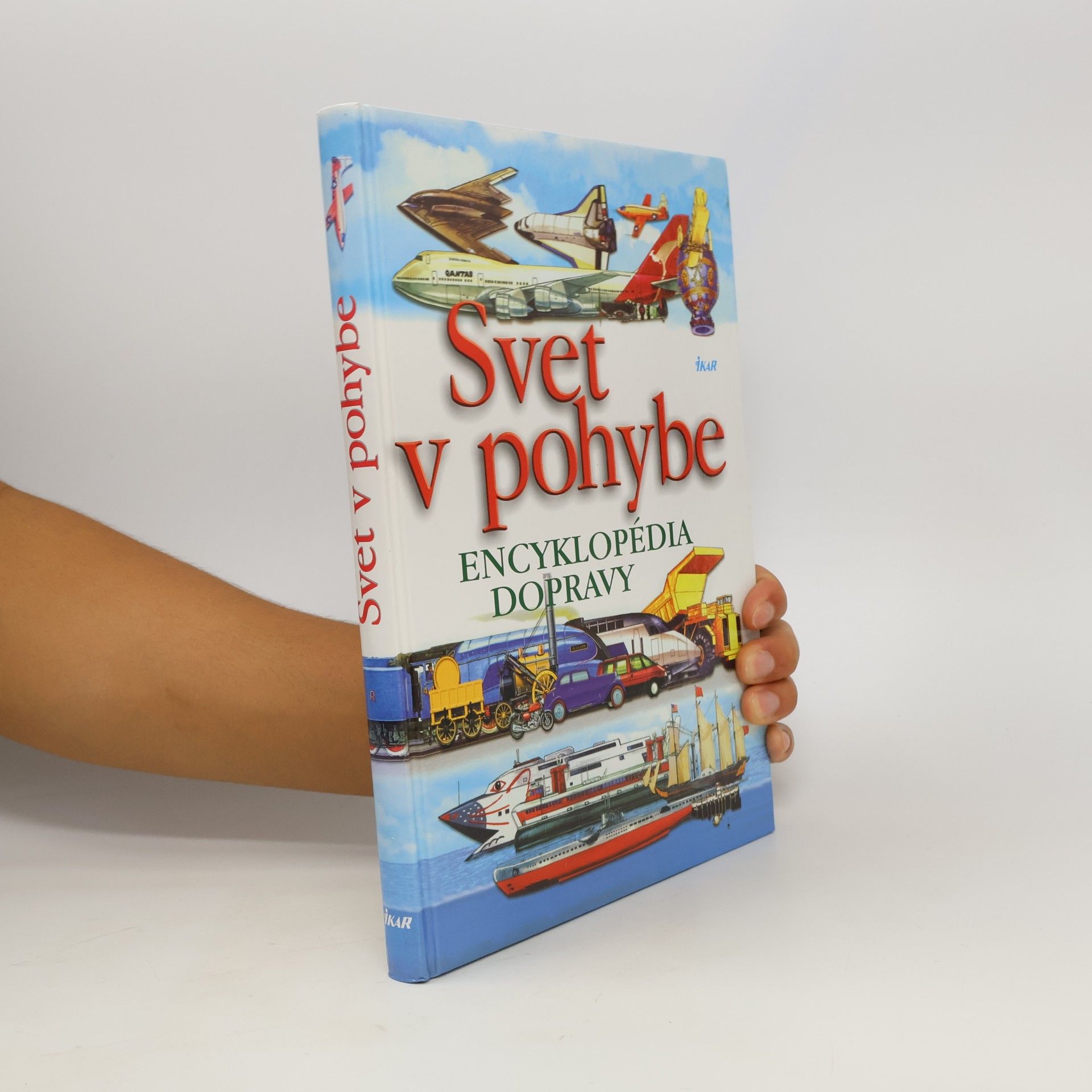 Mária Benedikovičová Svet v pohybe : Encyklopédia dopravy
