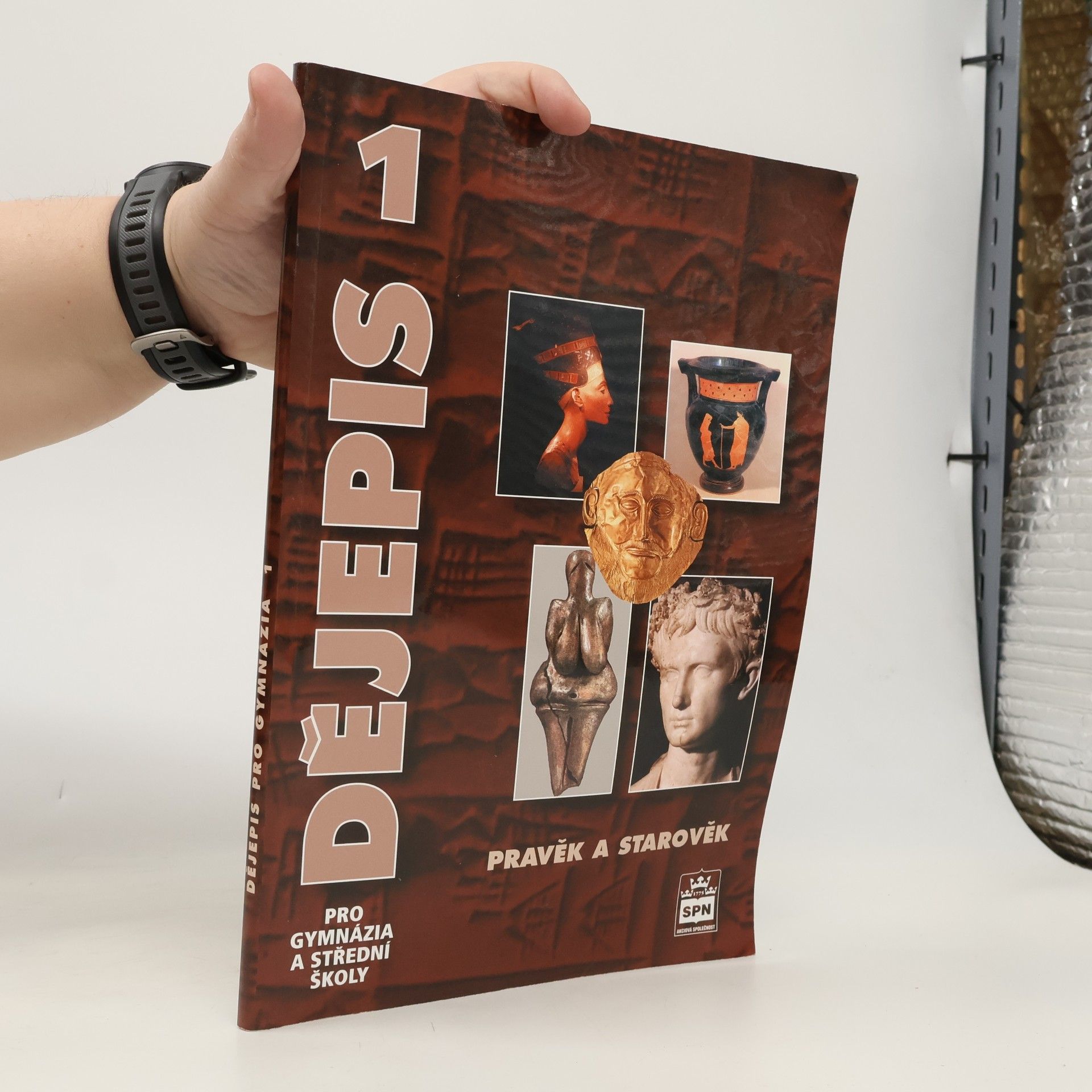 Veronika Válková Dějepis pro gymnázia a střední školy. 1, Pravěk a starověk