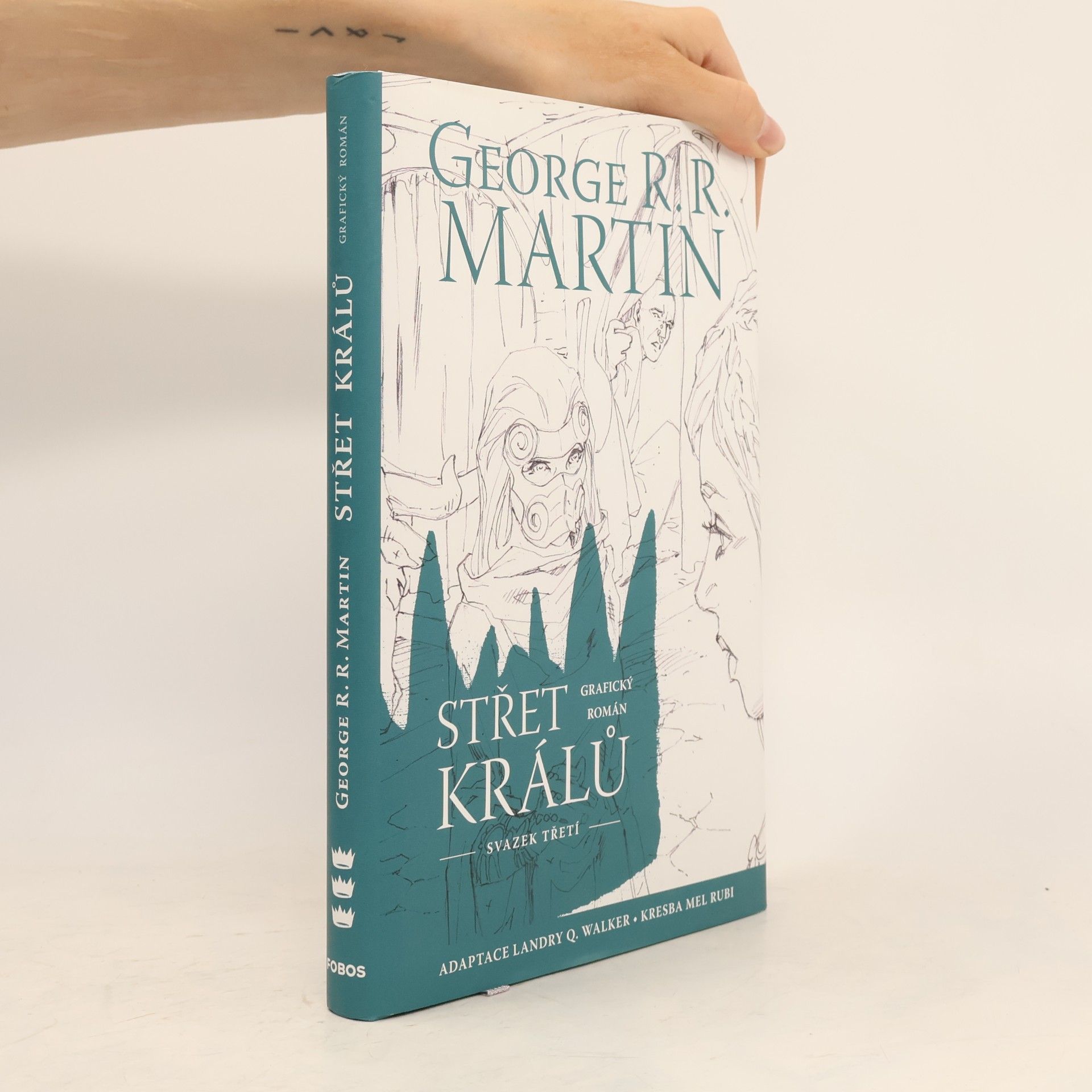 George R. R. Martin Střet králů : grafický román. Svazek třetí