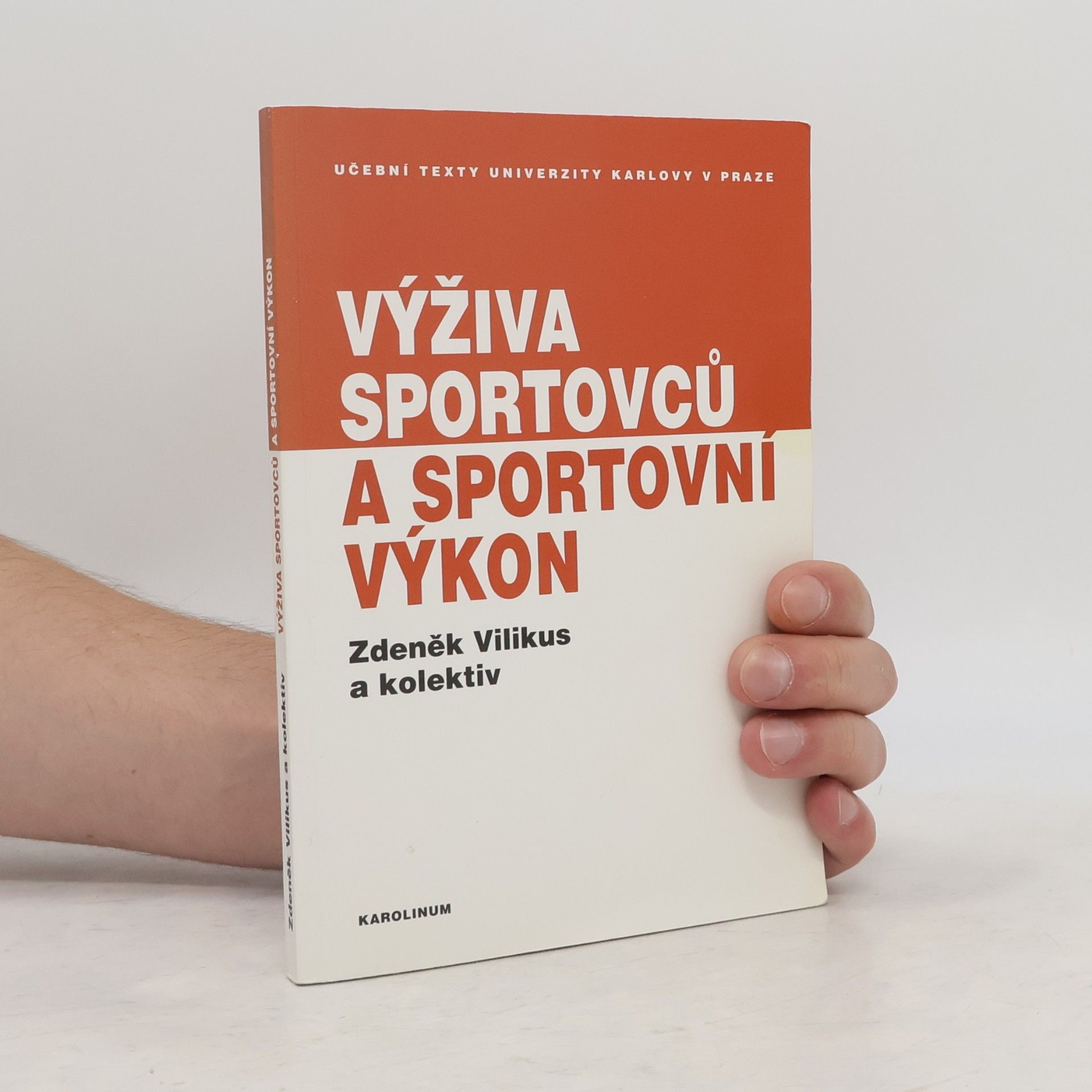Zdeněk Vilikus Výživa sportovců a sportovní výkon