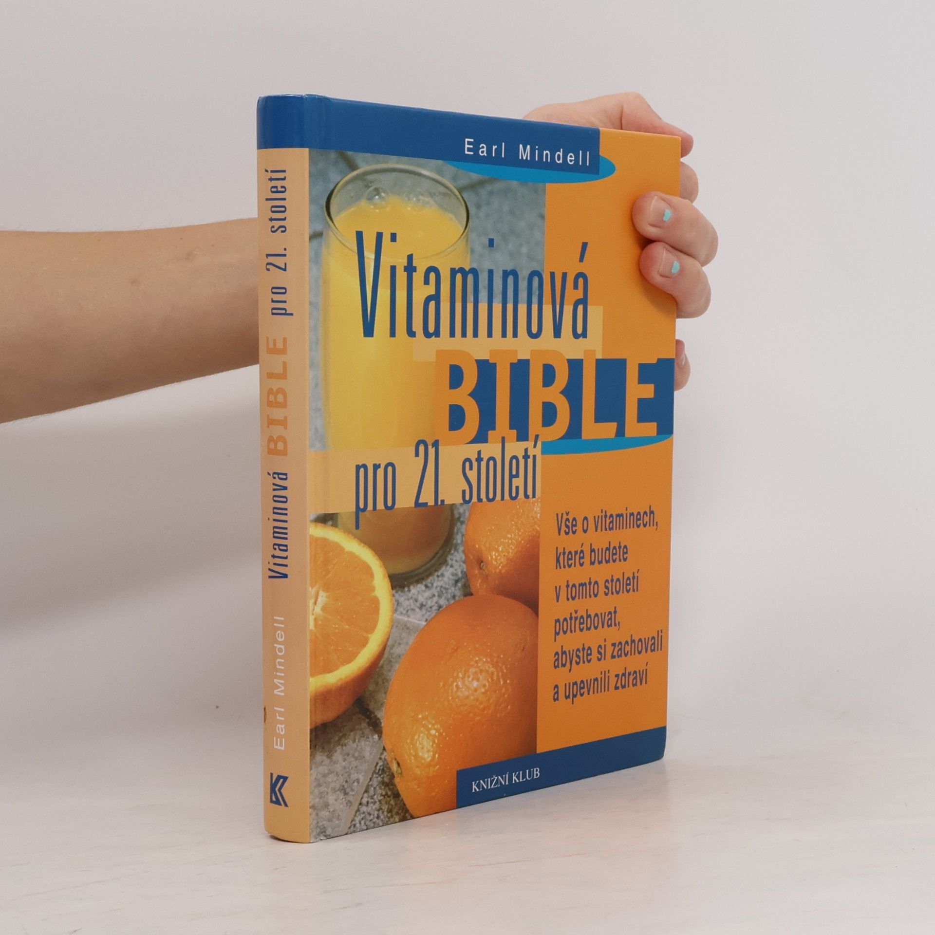 Earl Mindell Vitaminová bible pro 21. století
