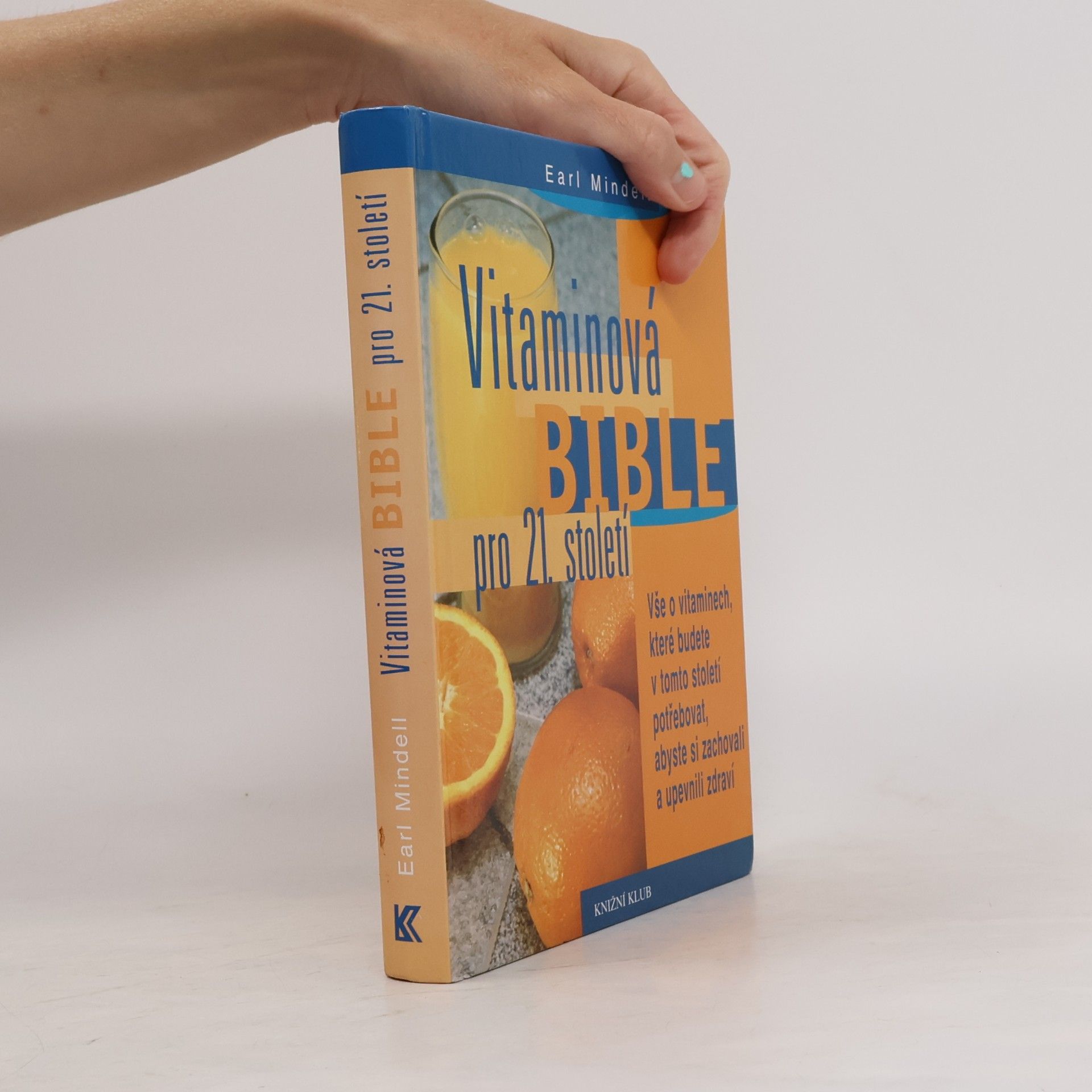 Earl Mindell Vitaminová bible pro 21. století