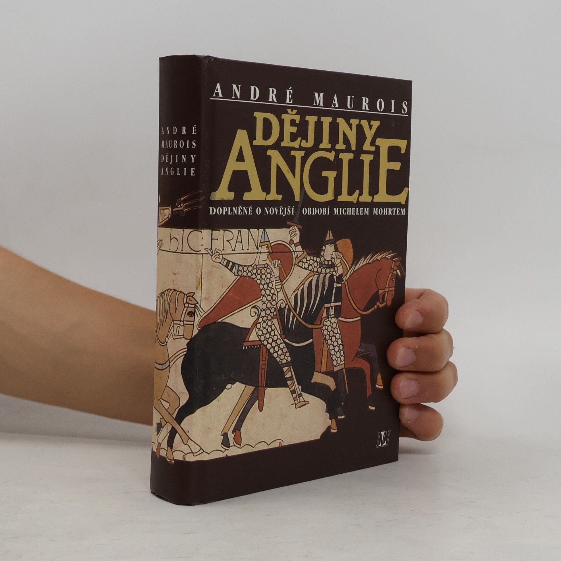 André Maurois Dějiny Anglie : doplněné o novější období Michelem Mohrtem