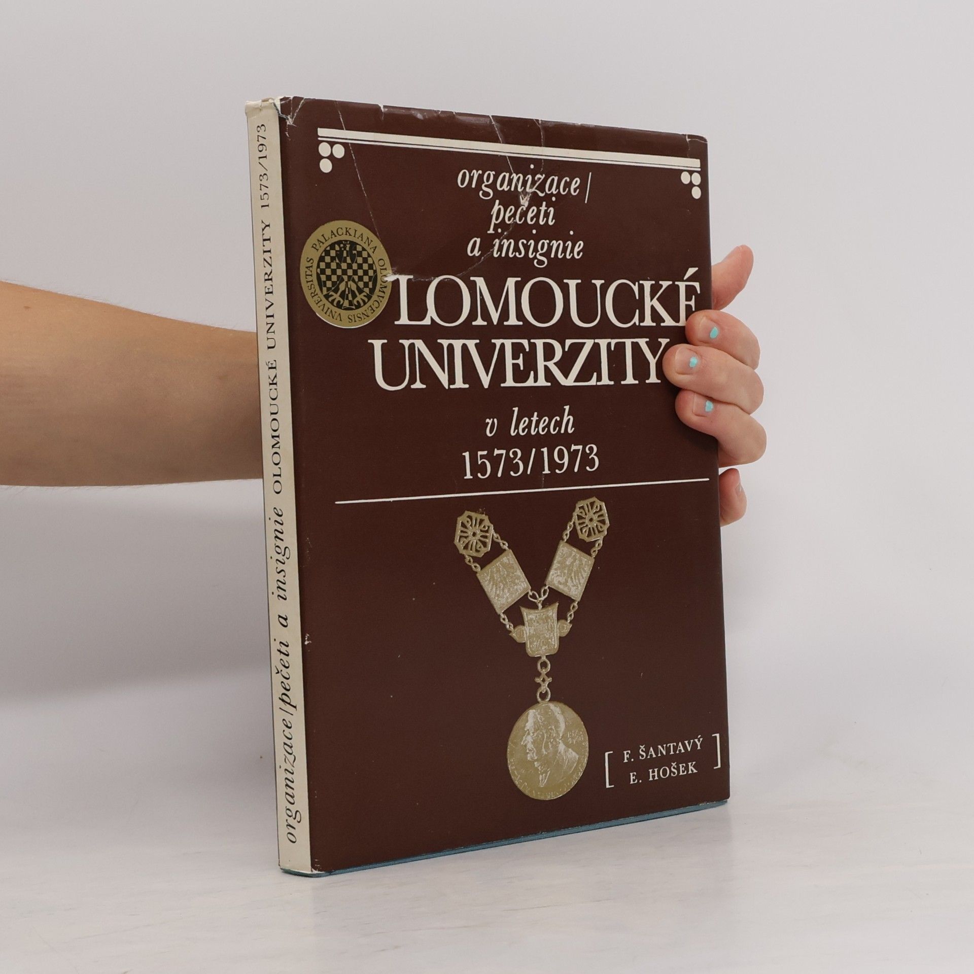 Organizace, pečeti a insignie olomoucké univerzity v letech 1573-1973