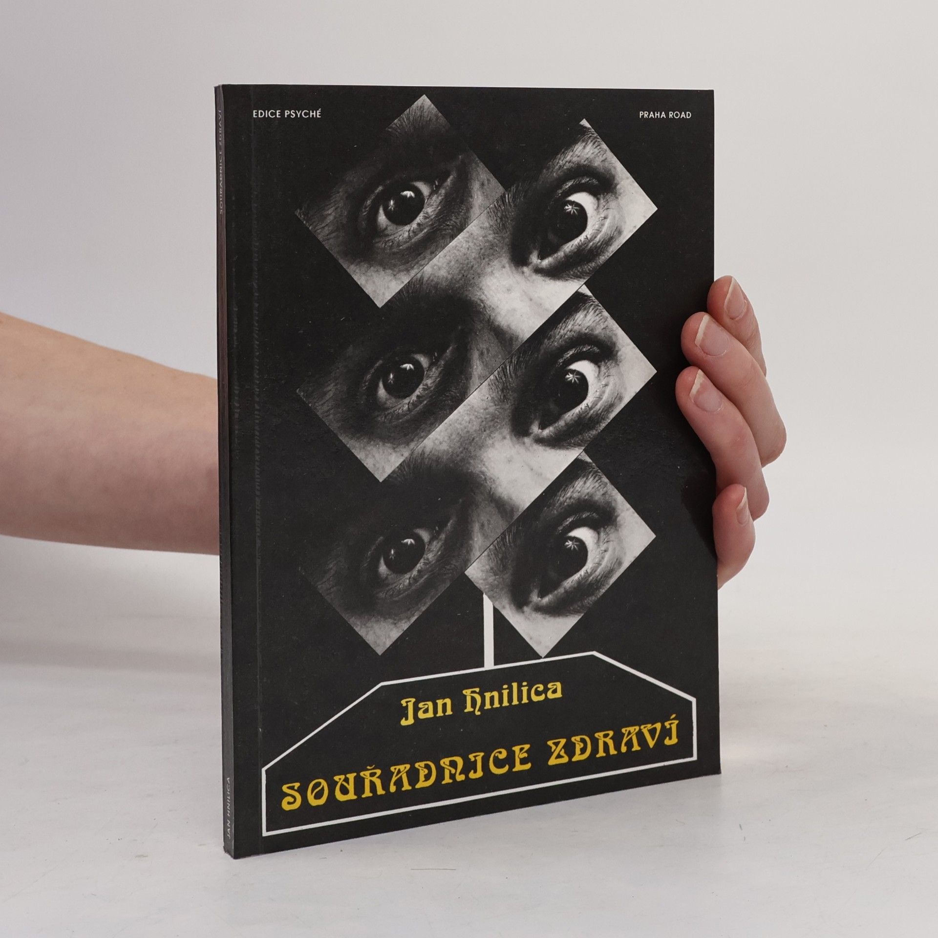 Jan Hnilica Souřadnice zdraví, aneb, Praktická psychotronika