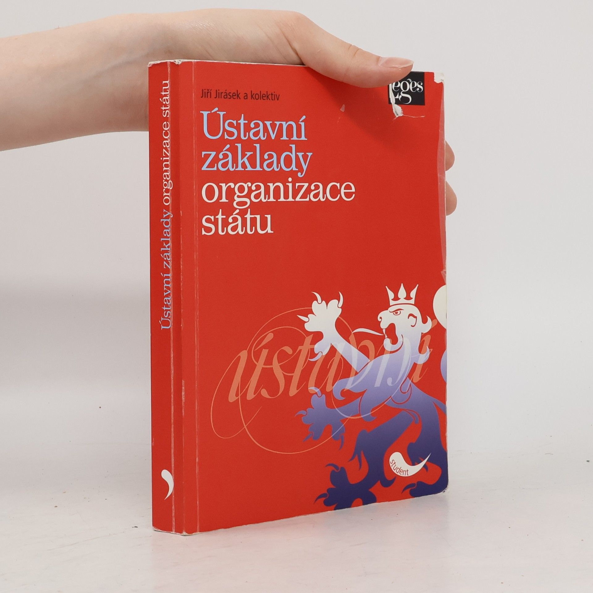 Jiří Jirásek Ústavní základy organizace státu