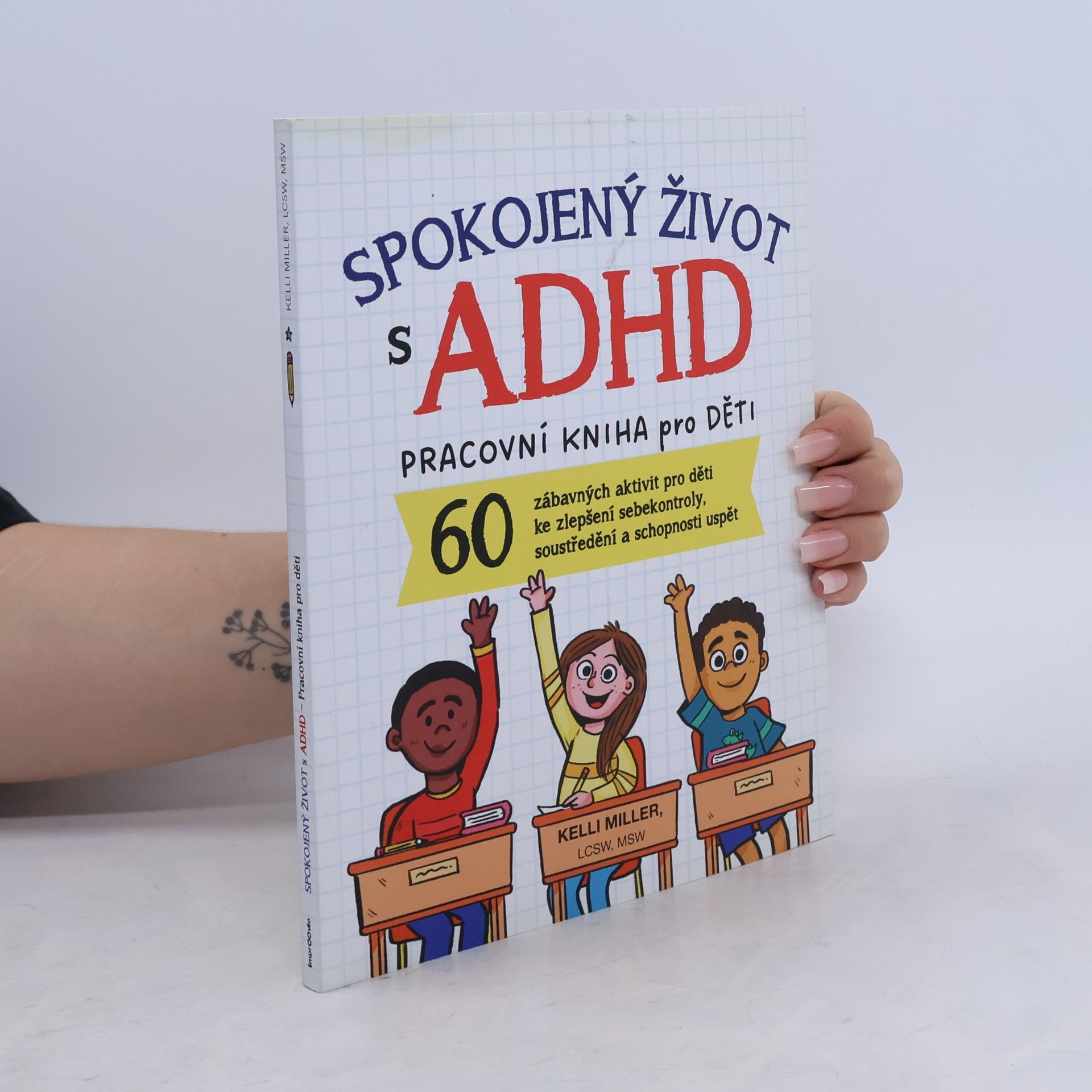 Kelli Miller Spokojený život s ADHD