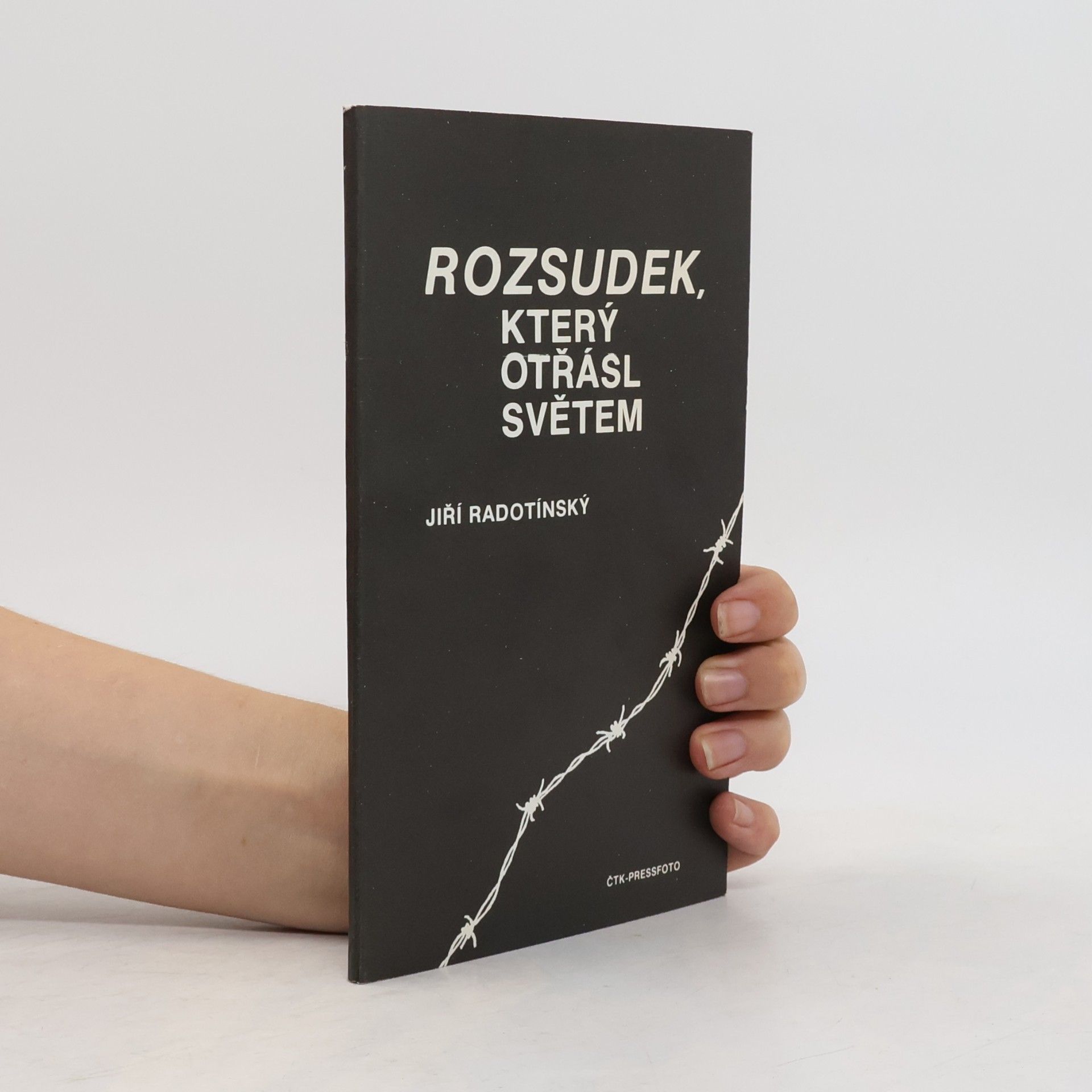 Jiří Radotínský Rozsudek, který otřásl světem