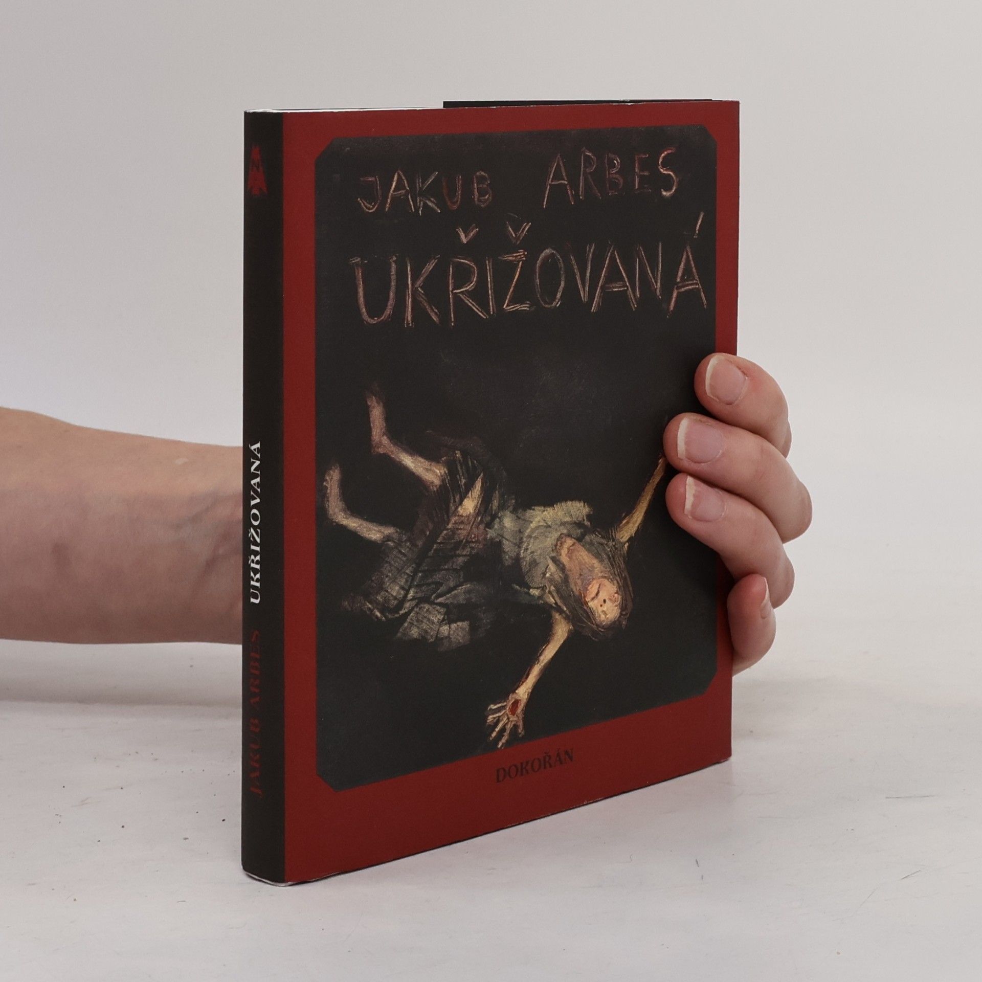Jakub Arbes Ukřižovaná