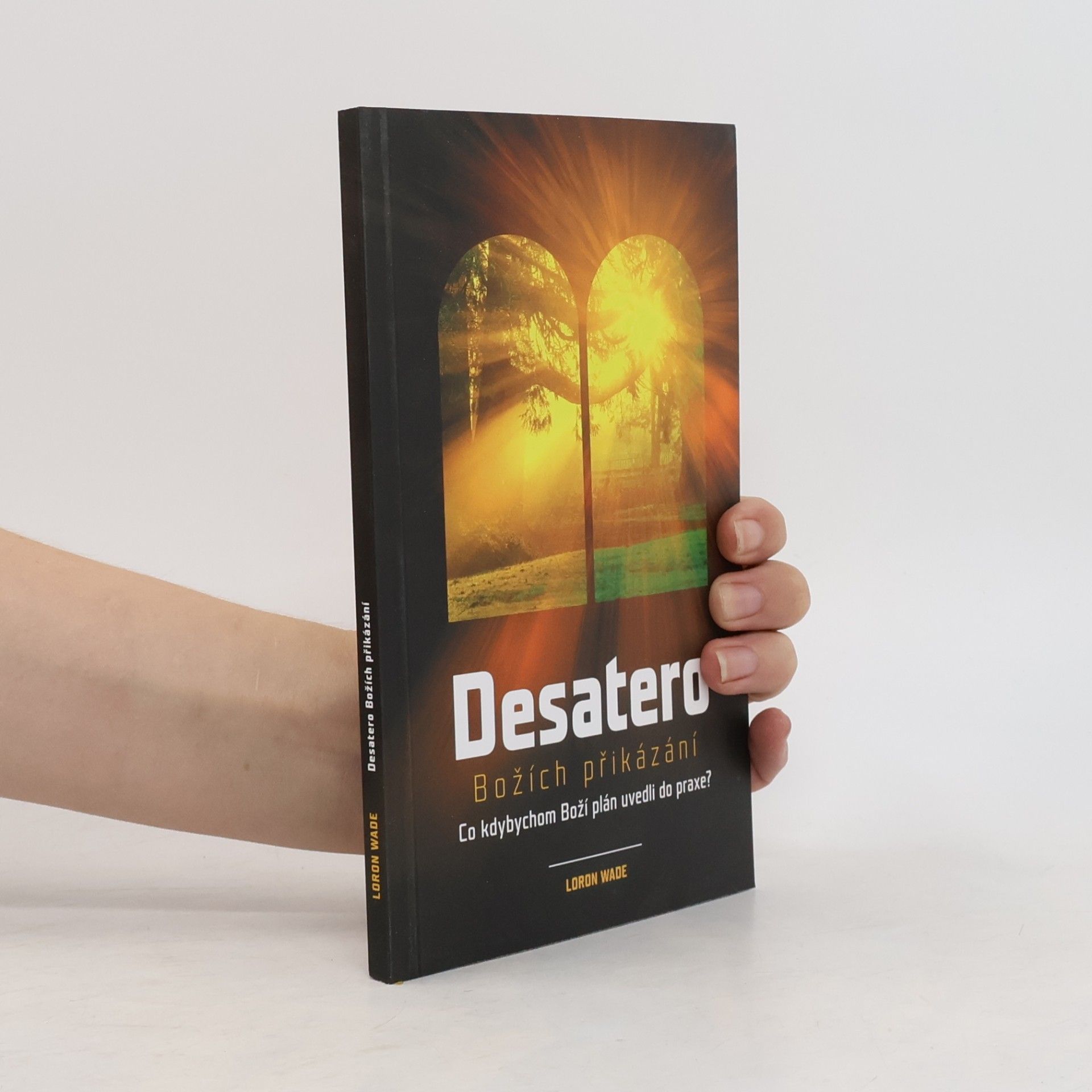 Loron Wade Desatero Božích přikázání