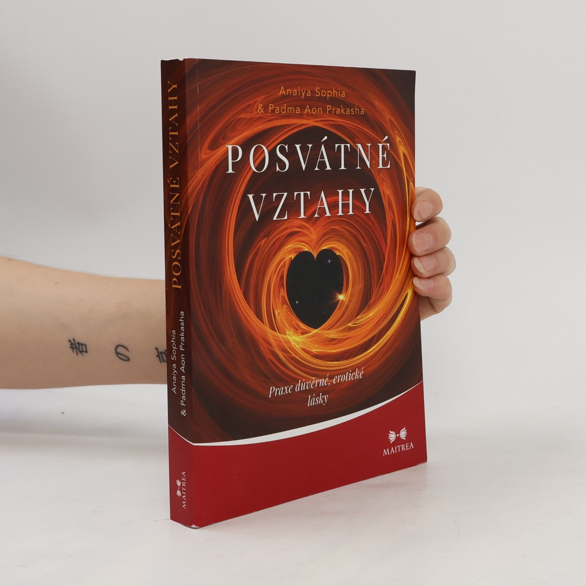 Padma Aon Prakasha Posvátné vztahy. Praxe důvěrné, erotické lásky