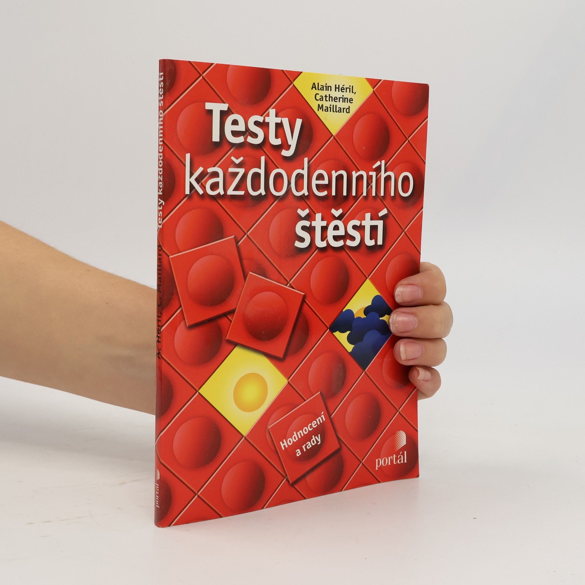 Catherine Maillard Testy každodenního štěstí