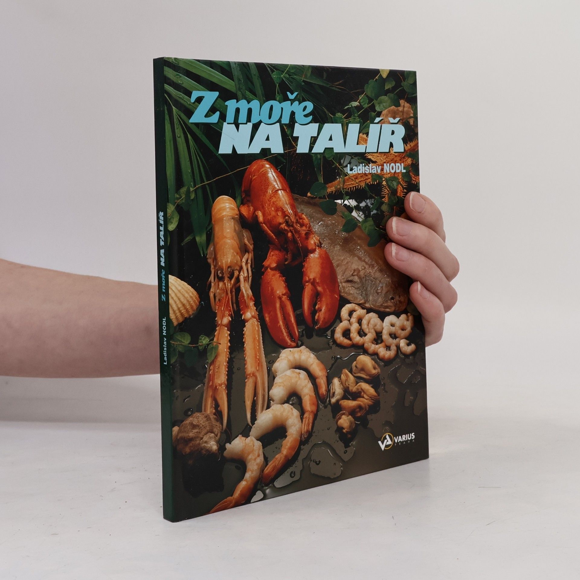 Ladislav Nodl Z moře na talíř