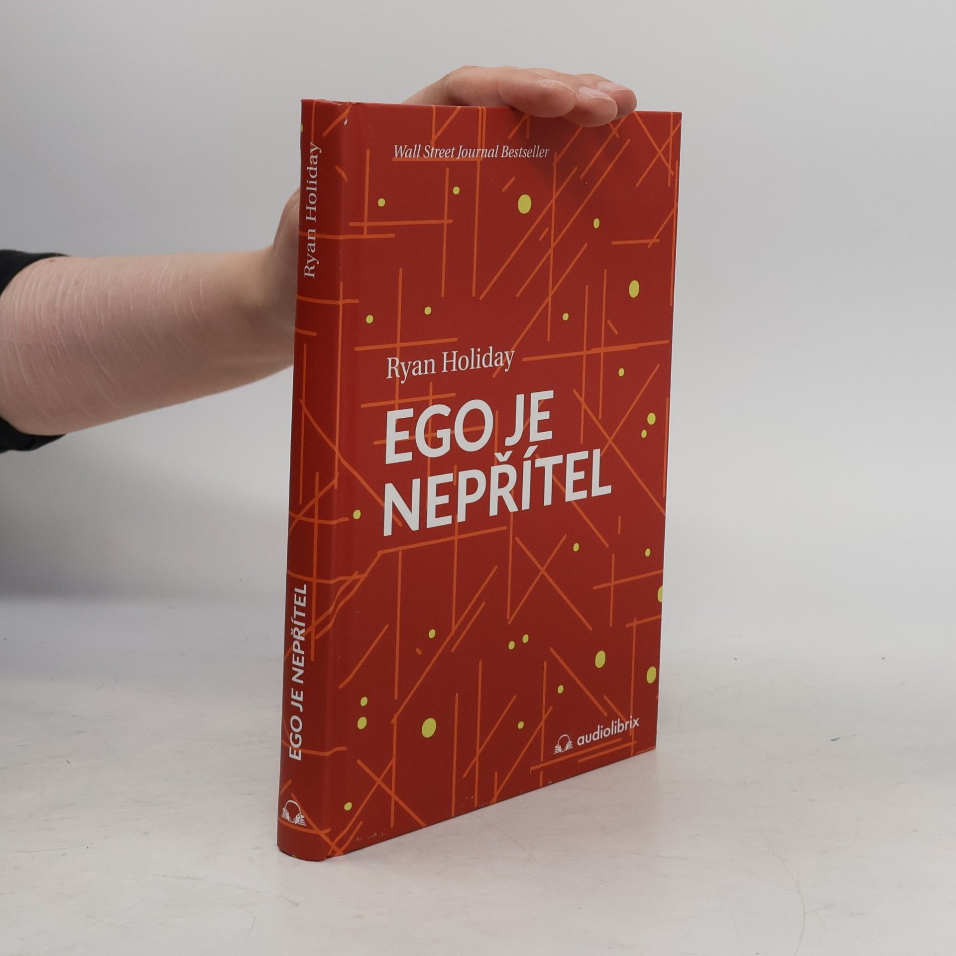 Ryan Holiday Ego je nepřítel