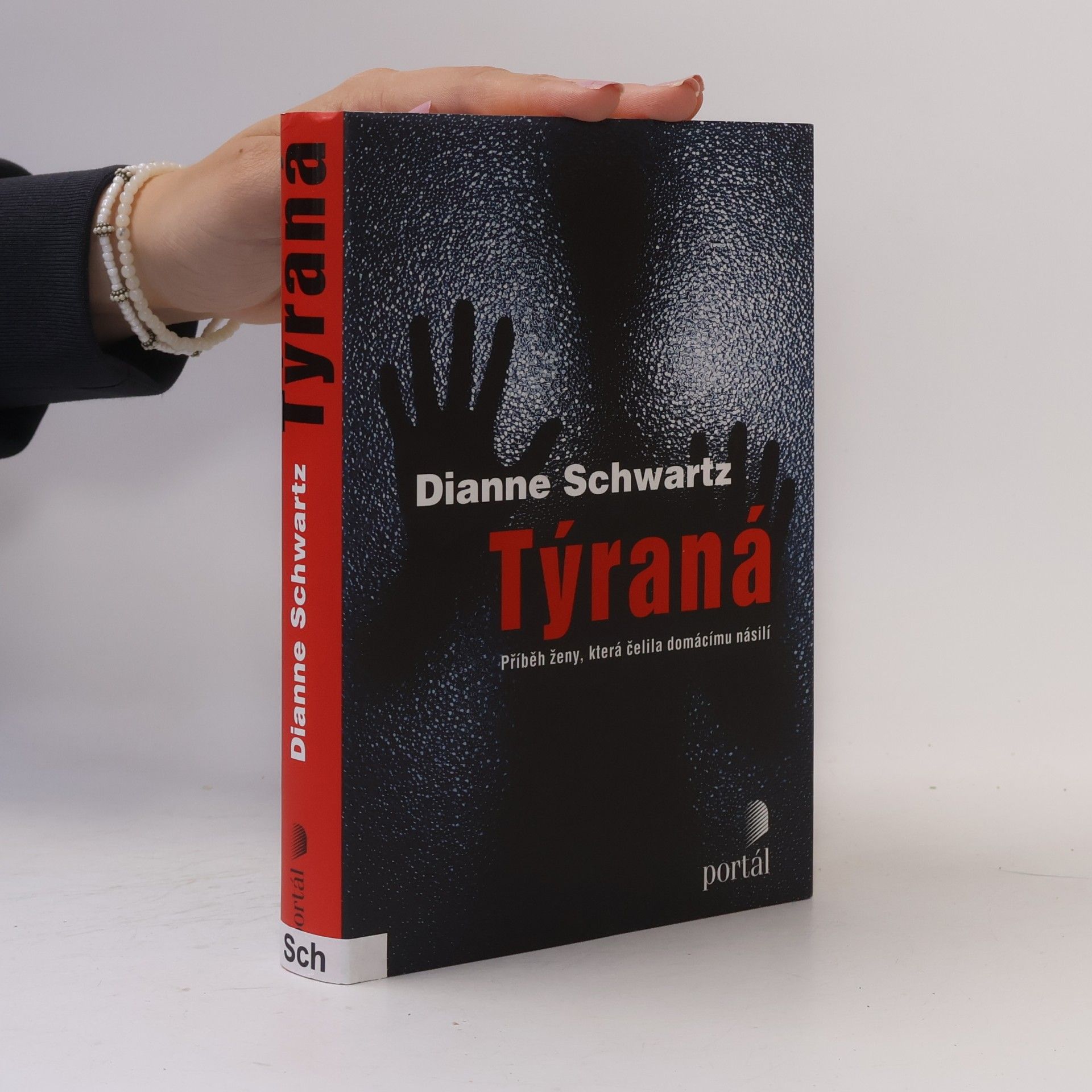 Dianne Schwartz Týraná. Příběh ženy, která čelila domácímu násilí