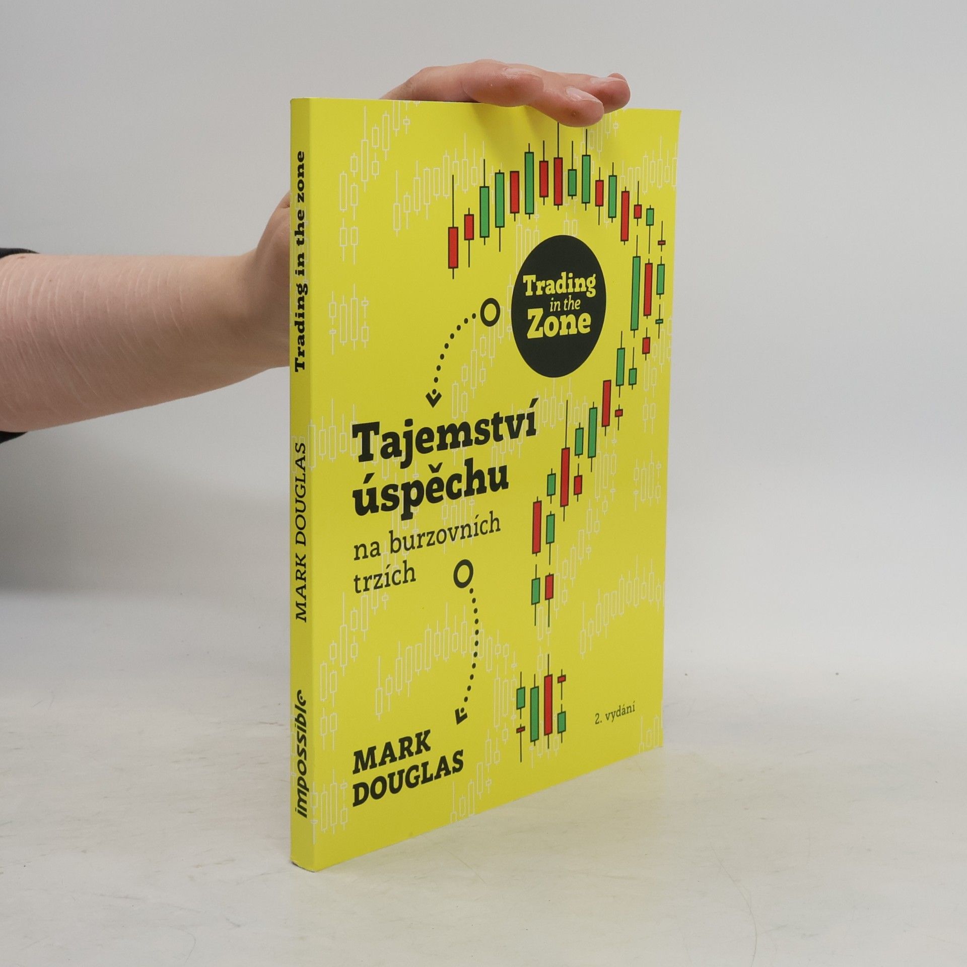 Mark Douglas Trading in the zone : tajemství úspěchu na burzovních trzích