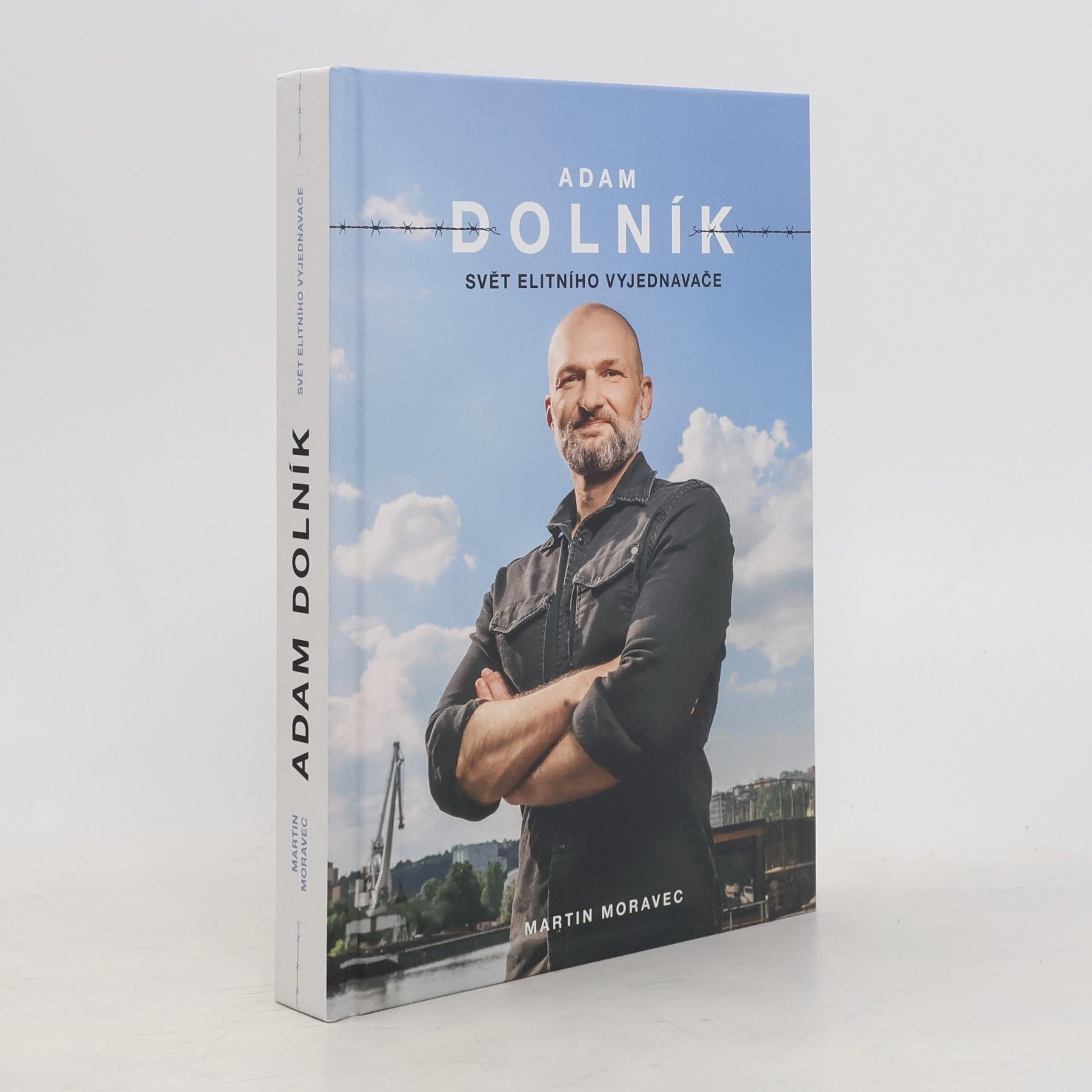 Martin Moravec Adam Dolník. Svět elitního vyjednavače