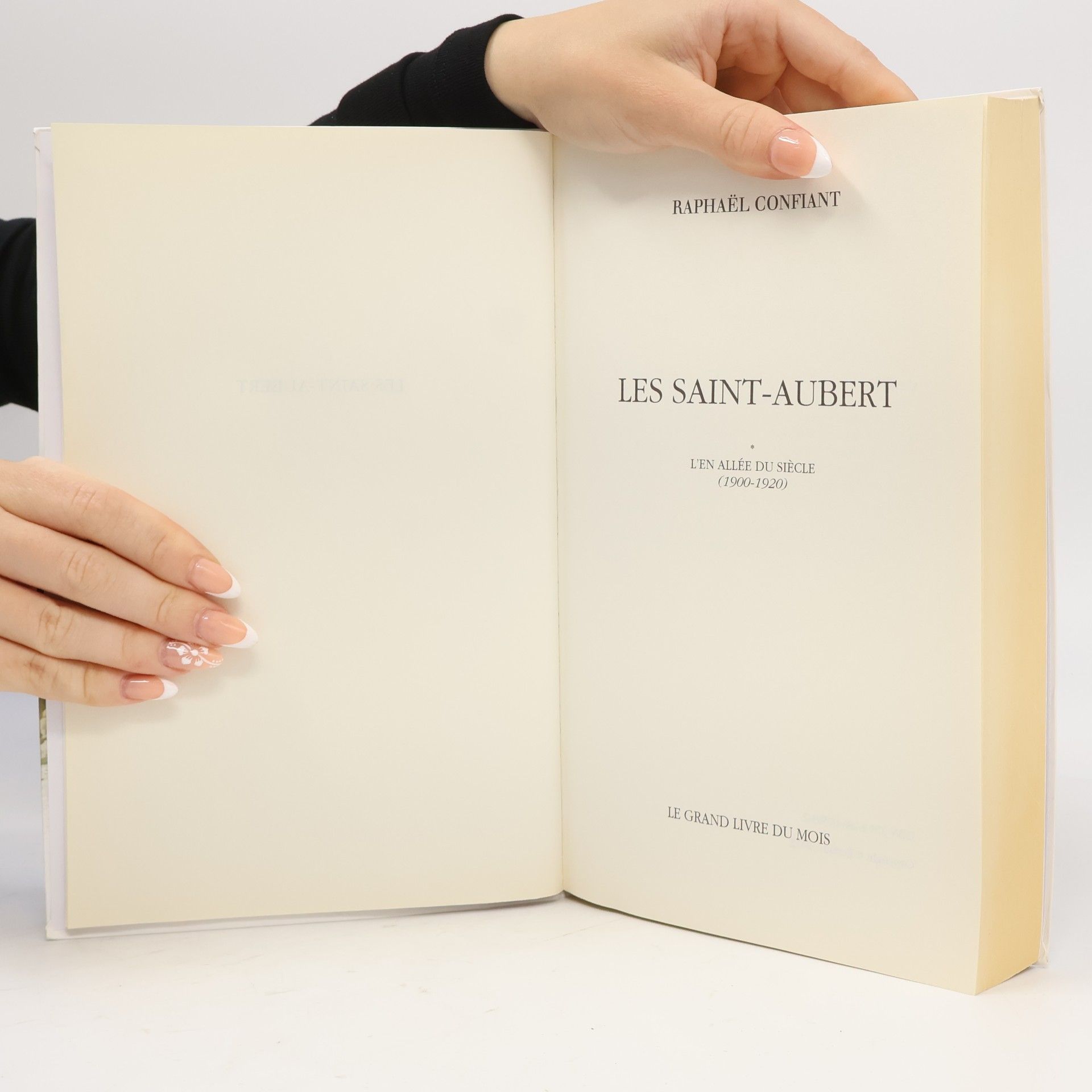 Raphaël Confiant Les Saint-Aubert/ L'en-allée du siècle 1900-1920