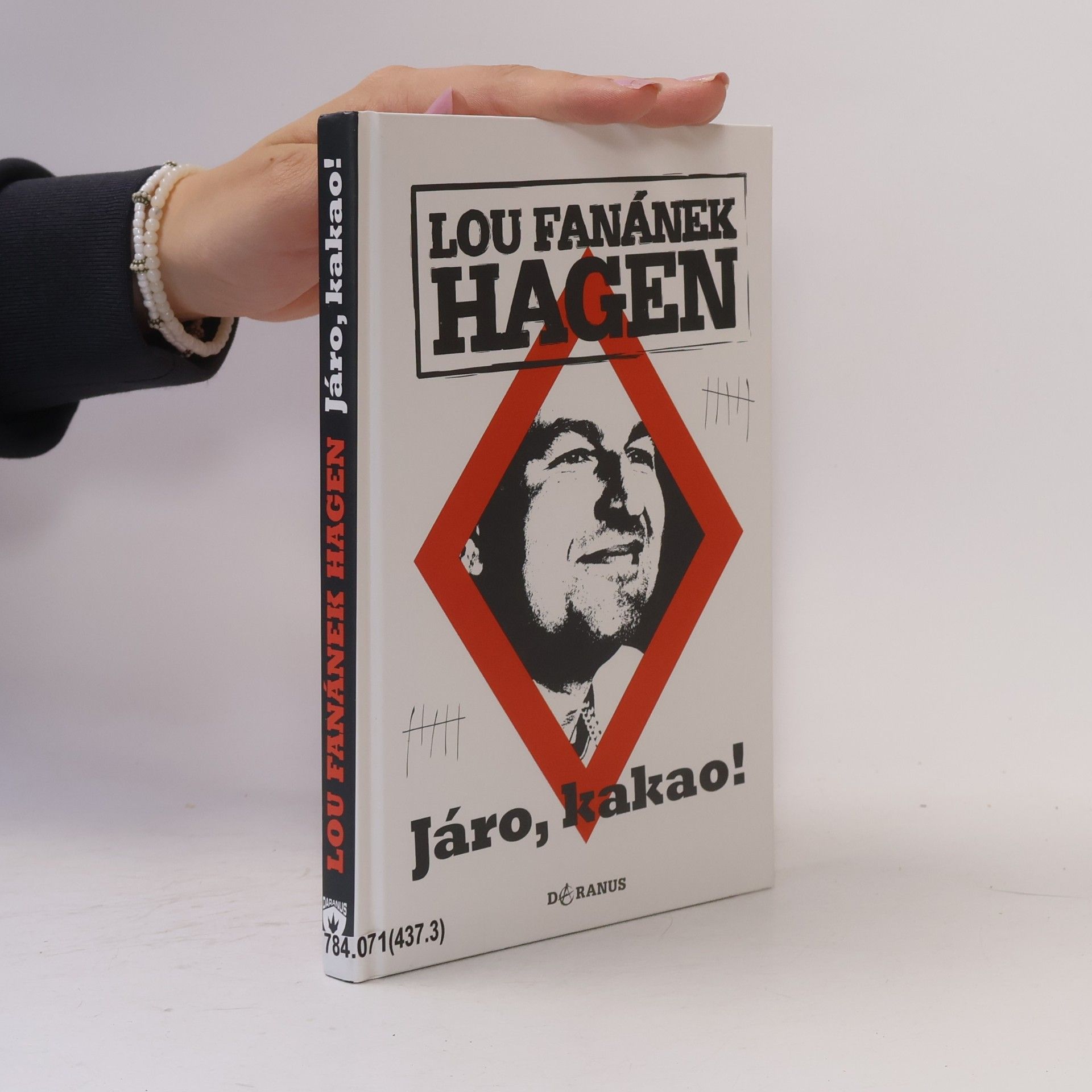 Lou Fanánek Hagen Járo, kakao!