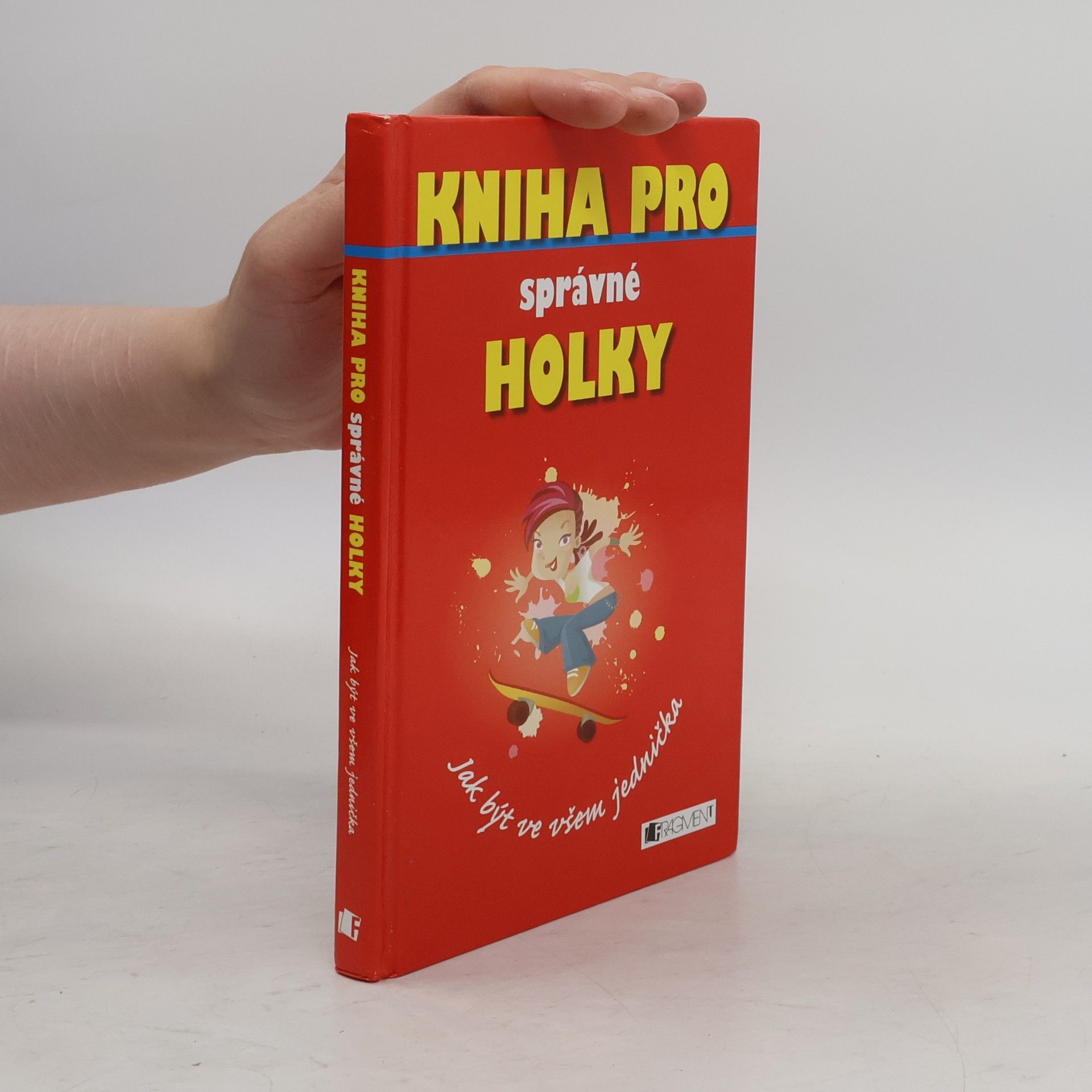 Juliana Foster Kniha pro správné holky