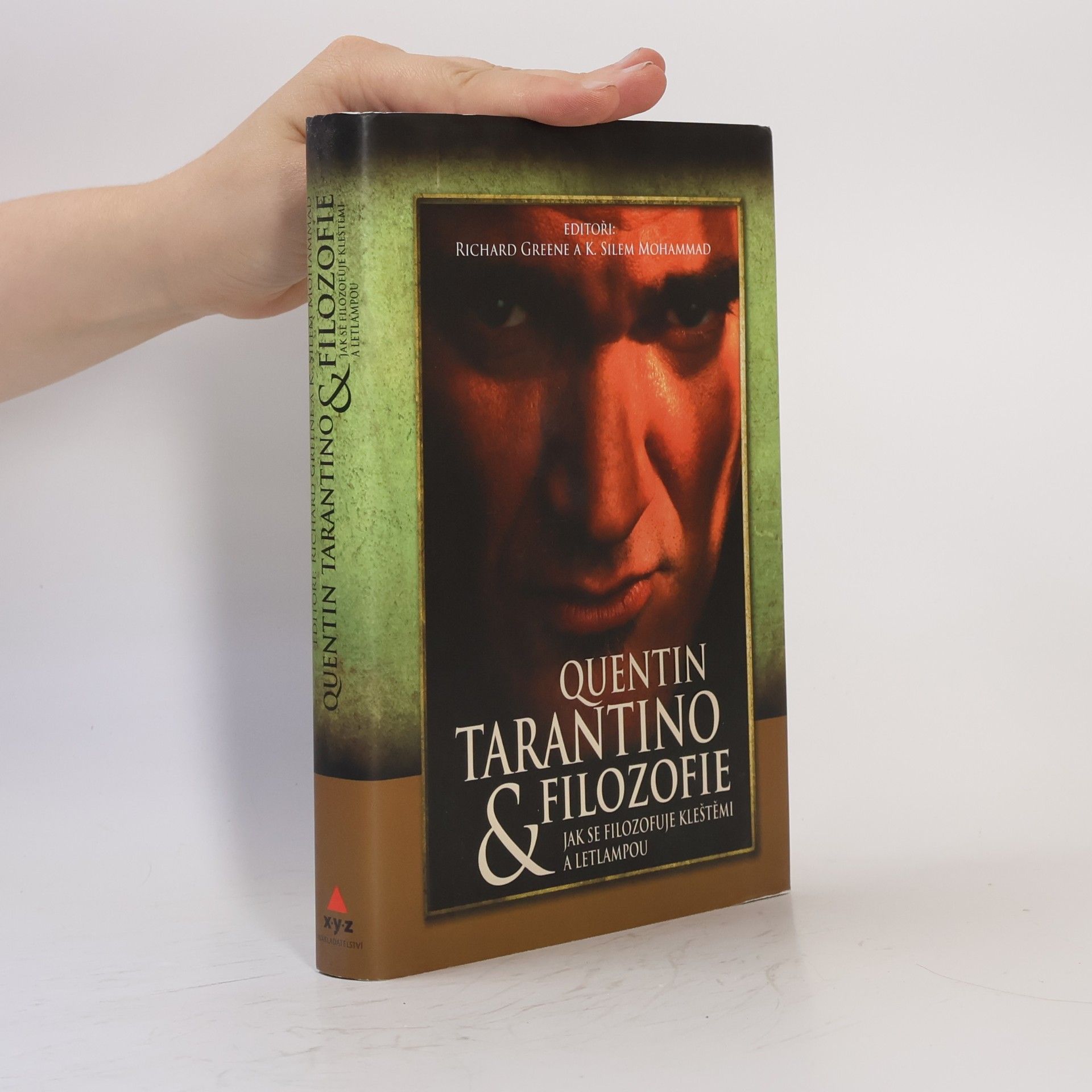 Quentin Tarantino & filozofie : jak se filozofuje kleštěmi a letlampou