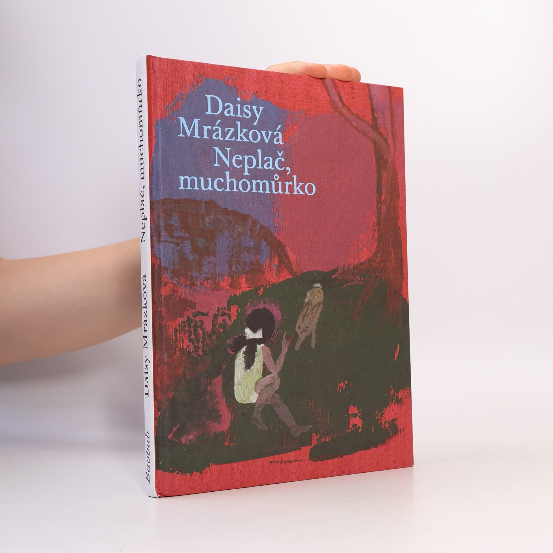 Daisy Mrázková Neplač, muchomůrko