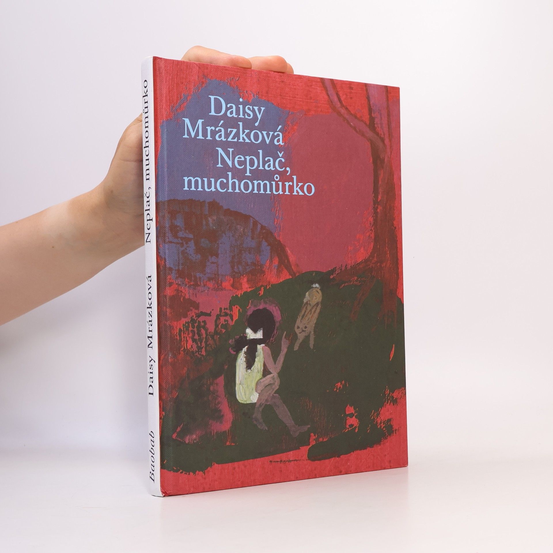 Daisy Mrázková Neplač, muchomůrko