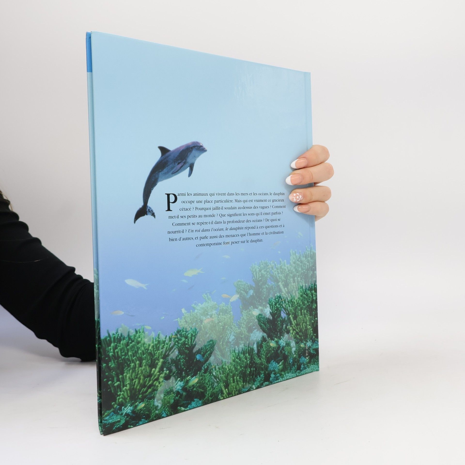 Anne Royer Atlas junior des animaux: Un roi dans l'océan, le dauphin