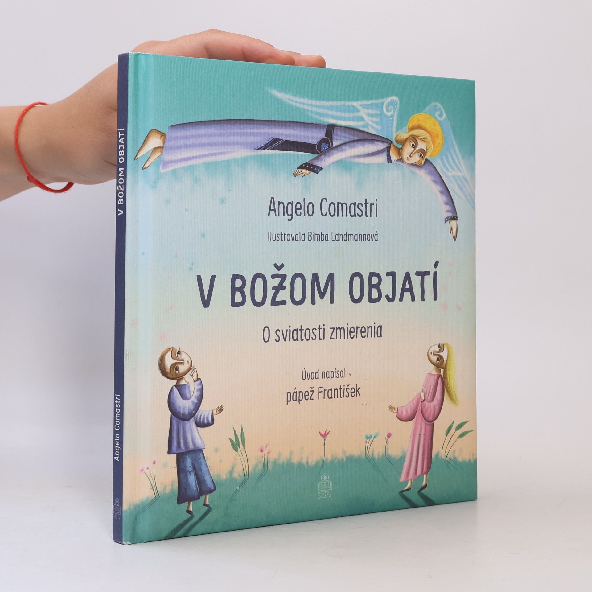Angelo Comastri V božom objatí : O sviatosti zmierenia