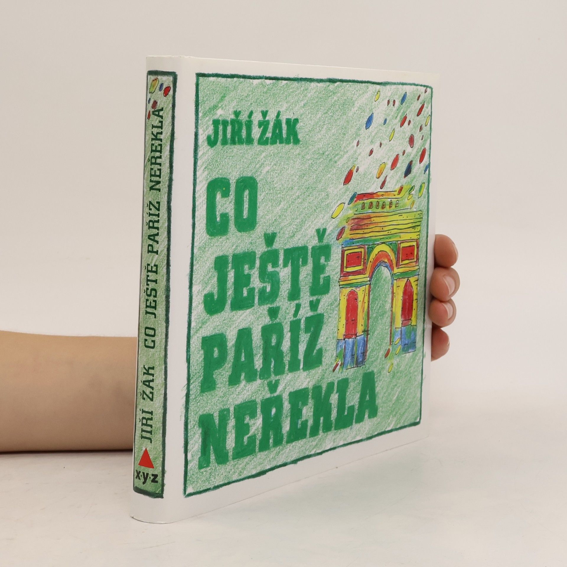 Jiří Žák Co ještě Paříž neřekla