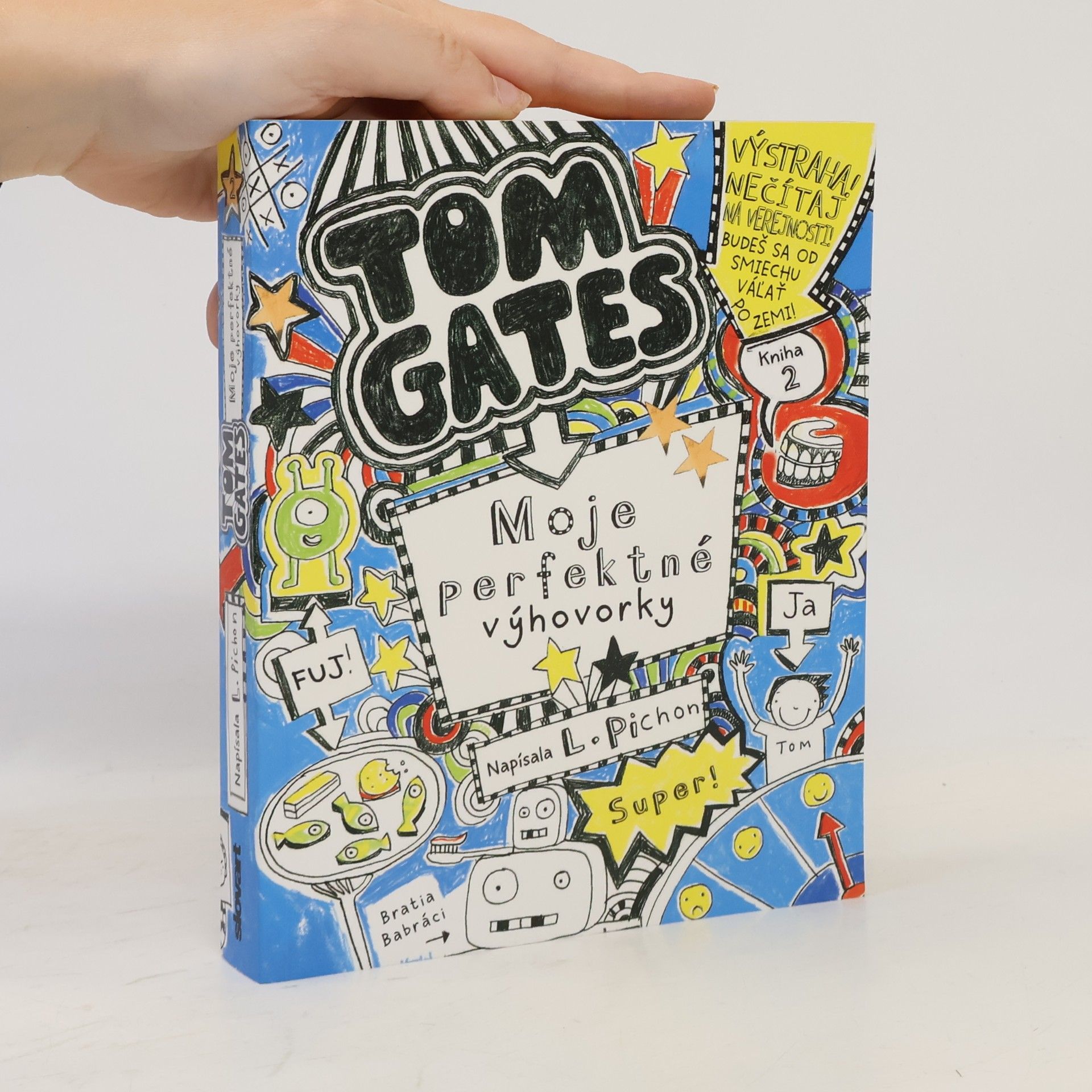 Liz Pichon Tom Gates. Moje perfektné výhovorky