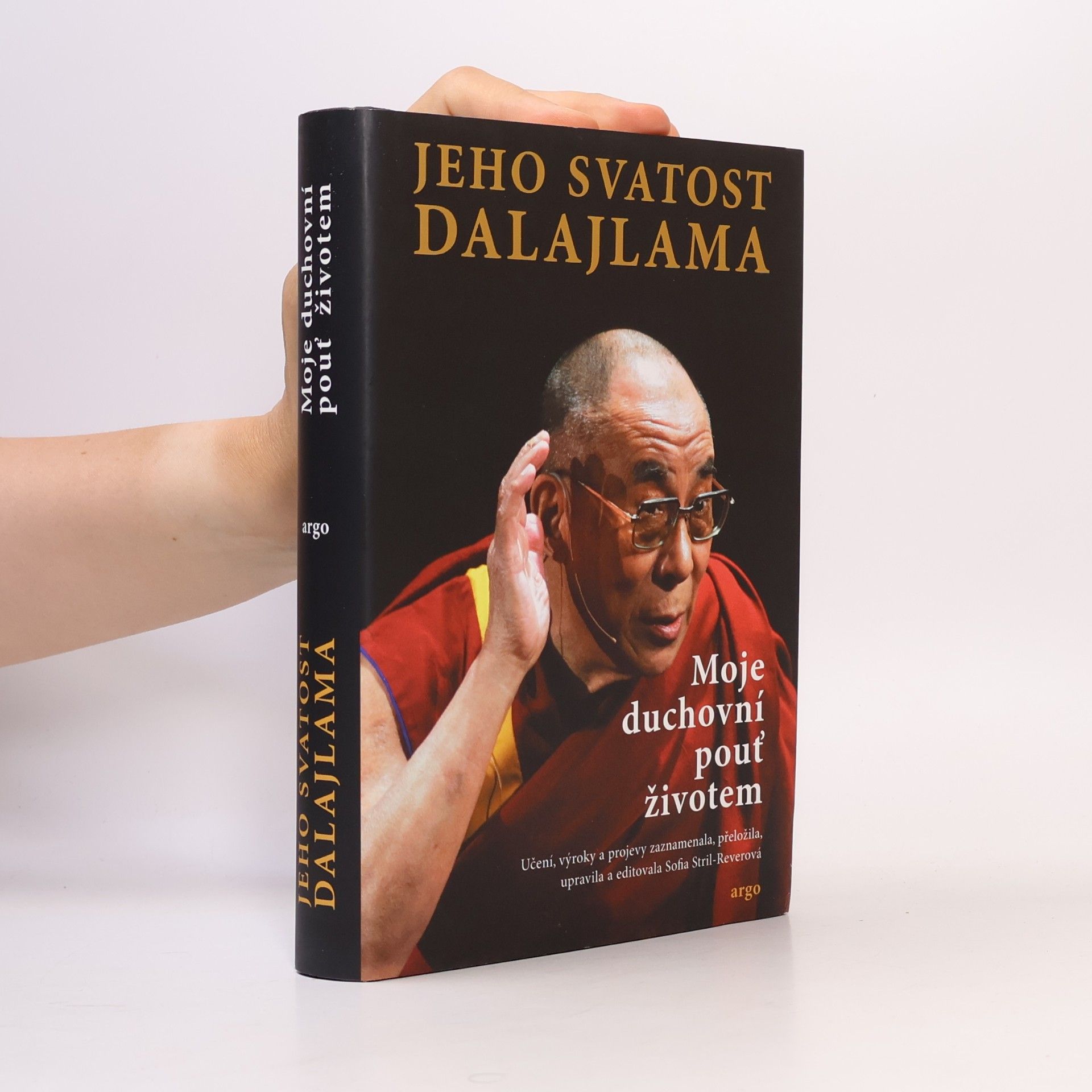 Jeho svatost Dalajlama. Moje duchovní pouť životem