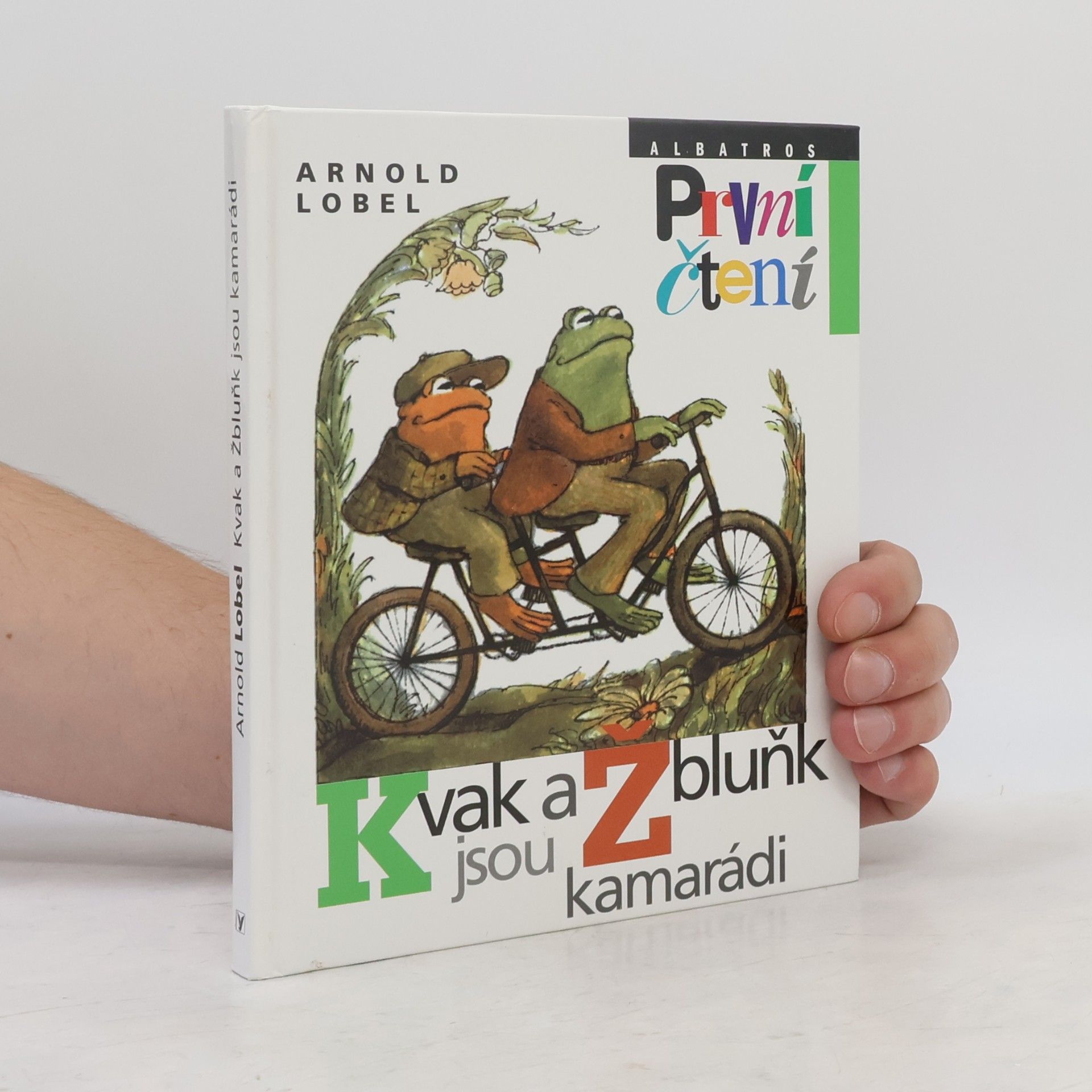 Arnold Lobel Kvak a Žbluňk jsou kamarádi
