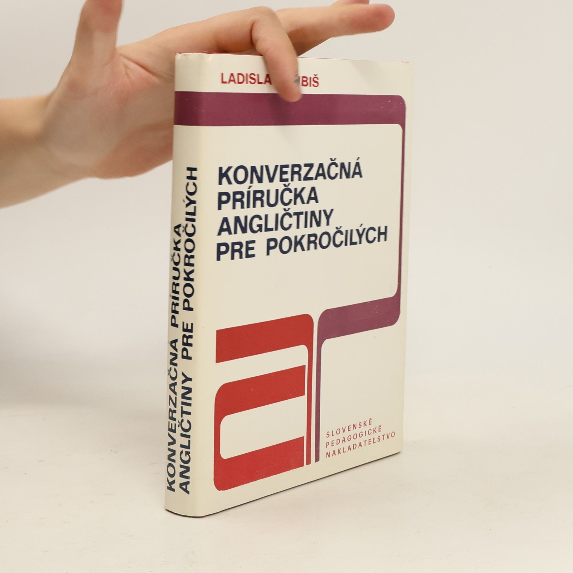 Ladislav Kubiš Konverzačná príručka angličtiny pre pokročilých