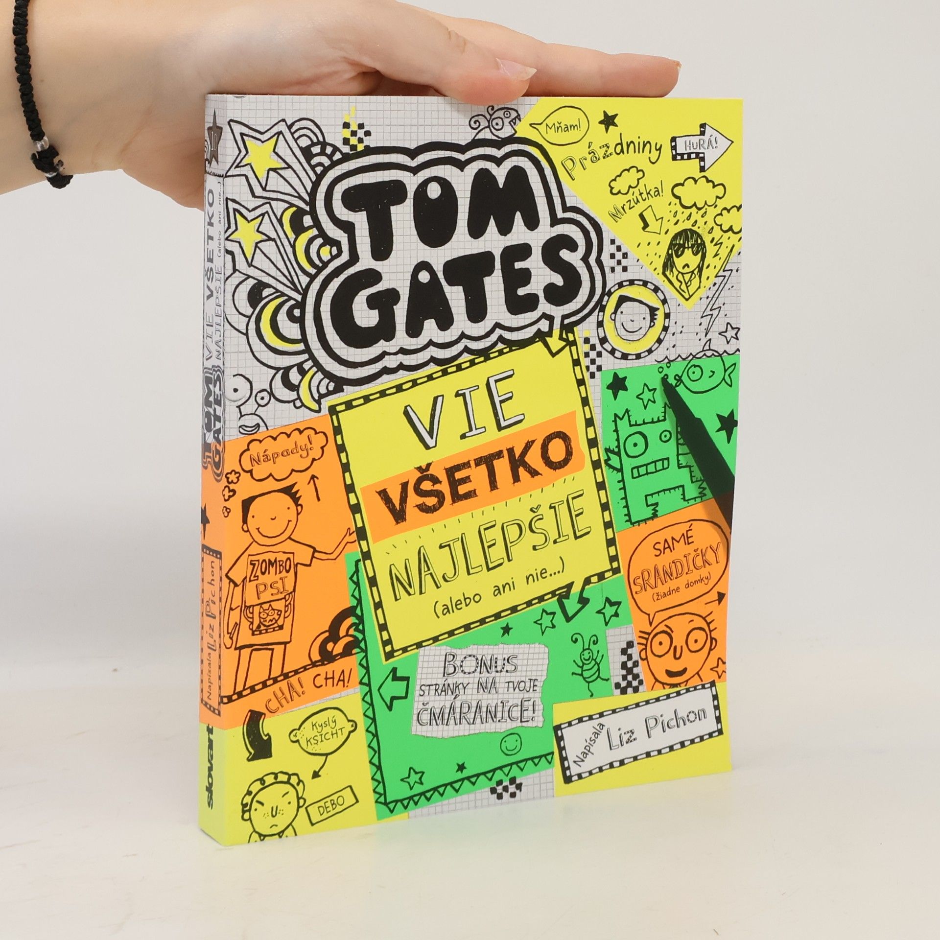 Liz Pichon Tom Gates : Vie všetko najlepšie (alebo ani nie...)