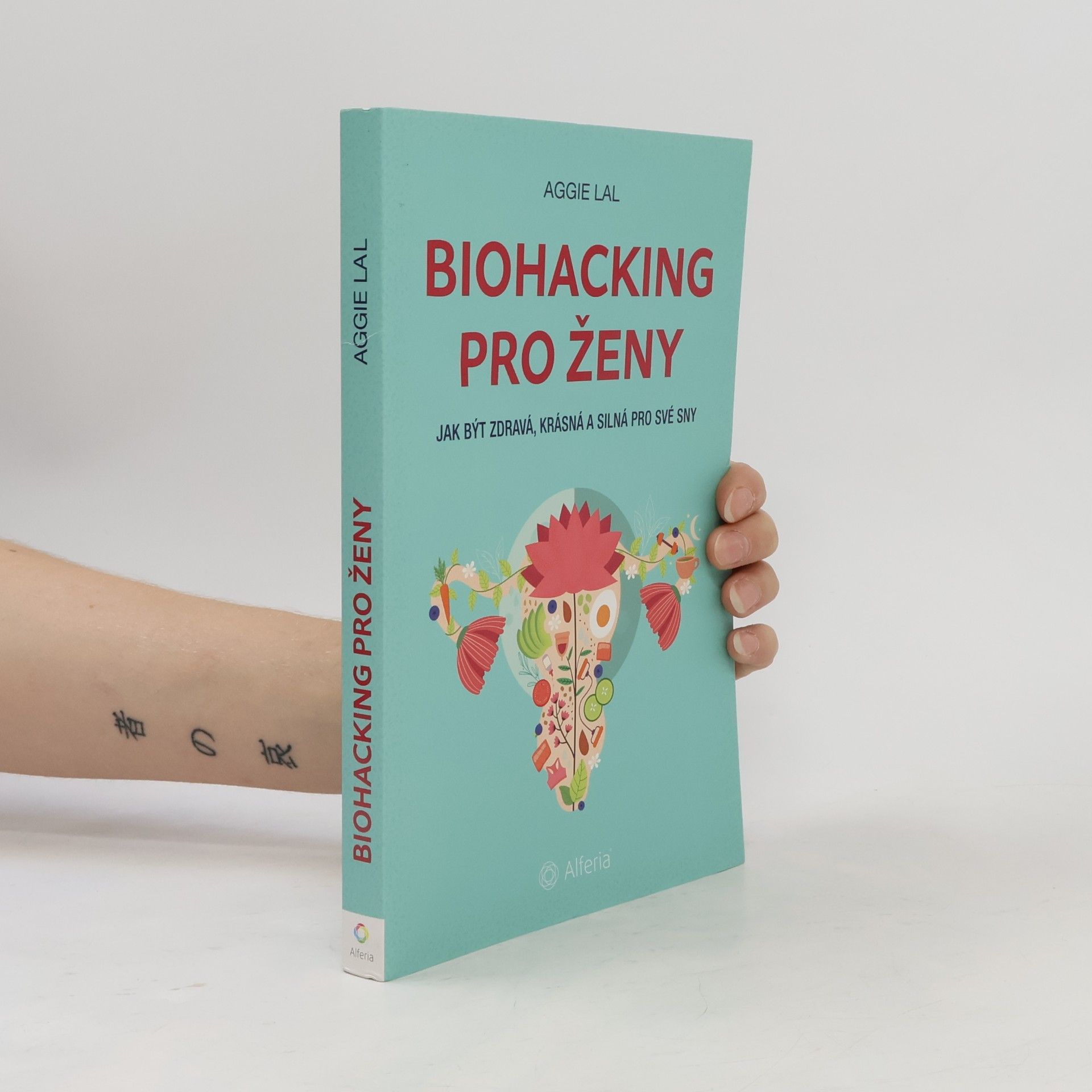 Barbora Štivarová Biohacking pro ženy. Jak být zdravá, krásná a silná pro své sny