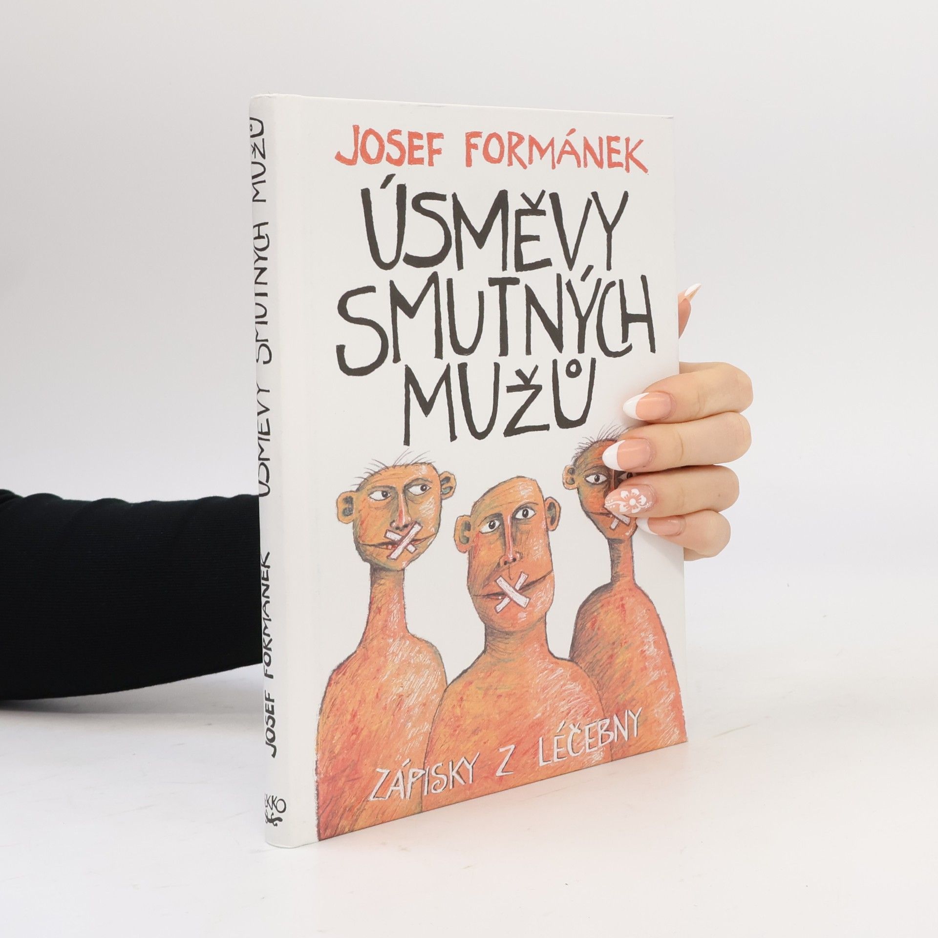 Josef Formánek Úsměvy smutných mužů. Zápisky z léčebny