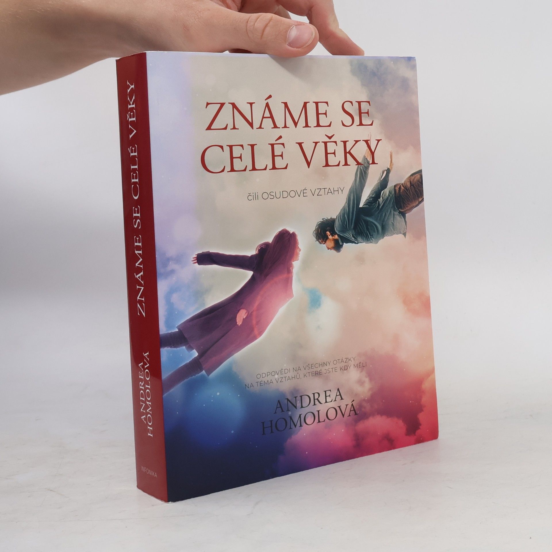 Andrea Homolová Známe se celé věky, čili, Osudové vztahy
