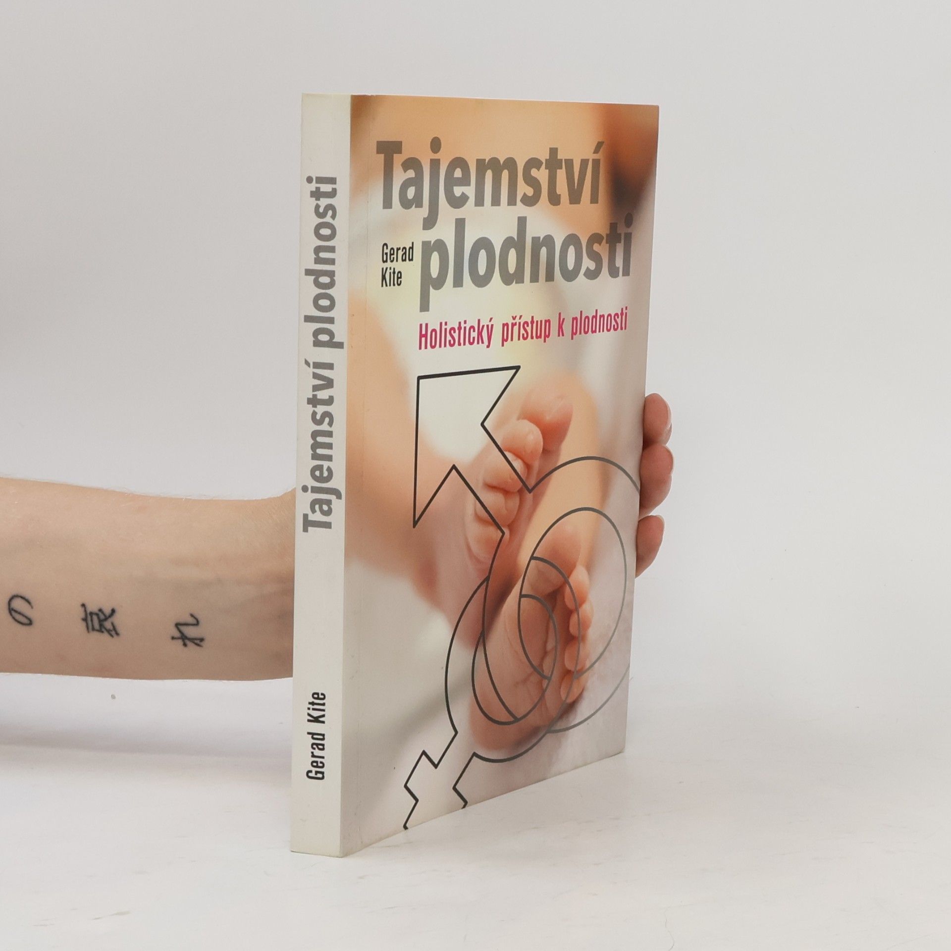 Gerad Kite Tajemství plodnosti: Holistický přístup k plodnosti