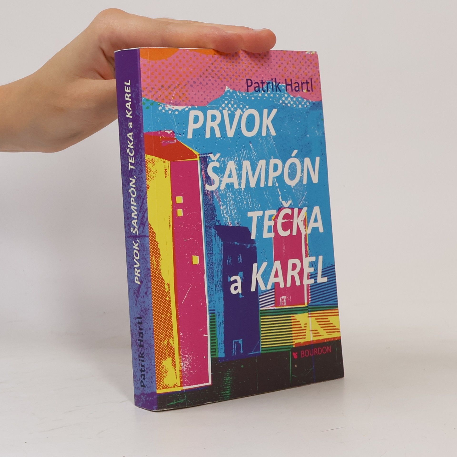 Patrik Hartl Prvok, Šampón, Tečka a Karel