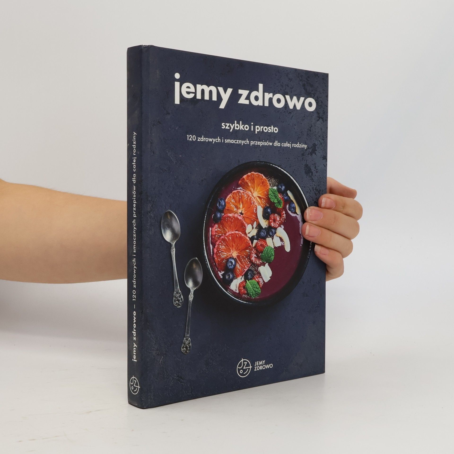 Autores varios Jemy zdrowo: szybko i prosto