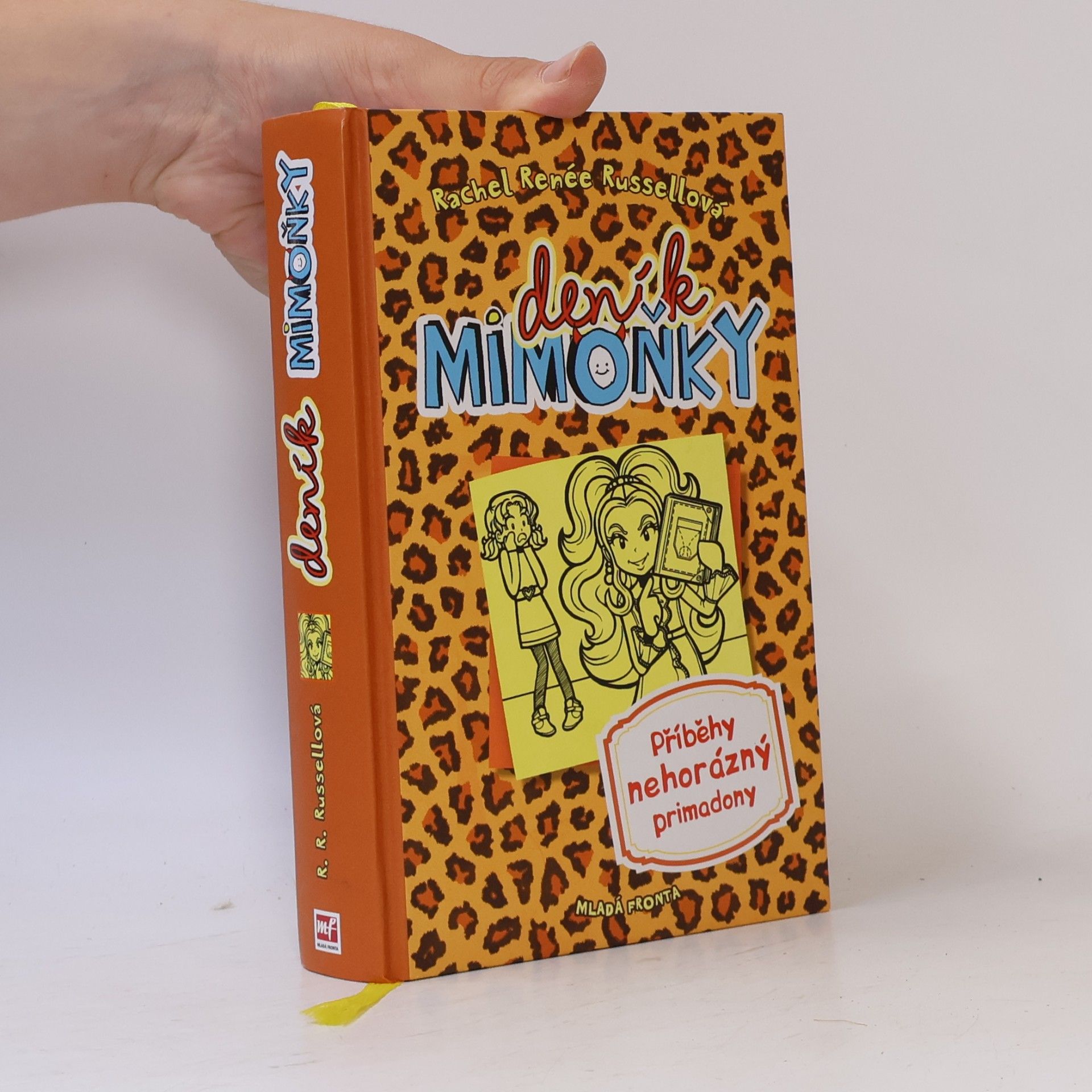 Rachel Renée Russellová Deník mimoňky 9. Příběhy nehorázný primadony